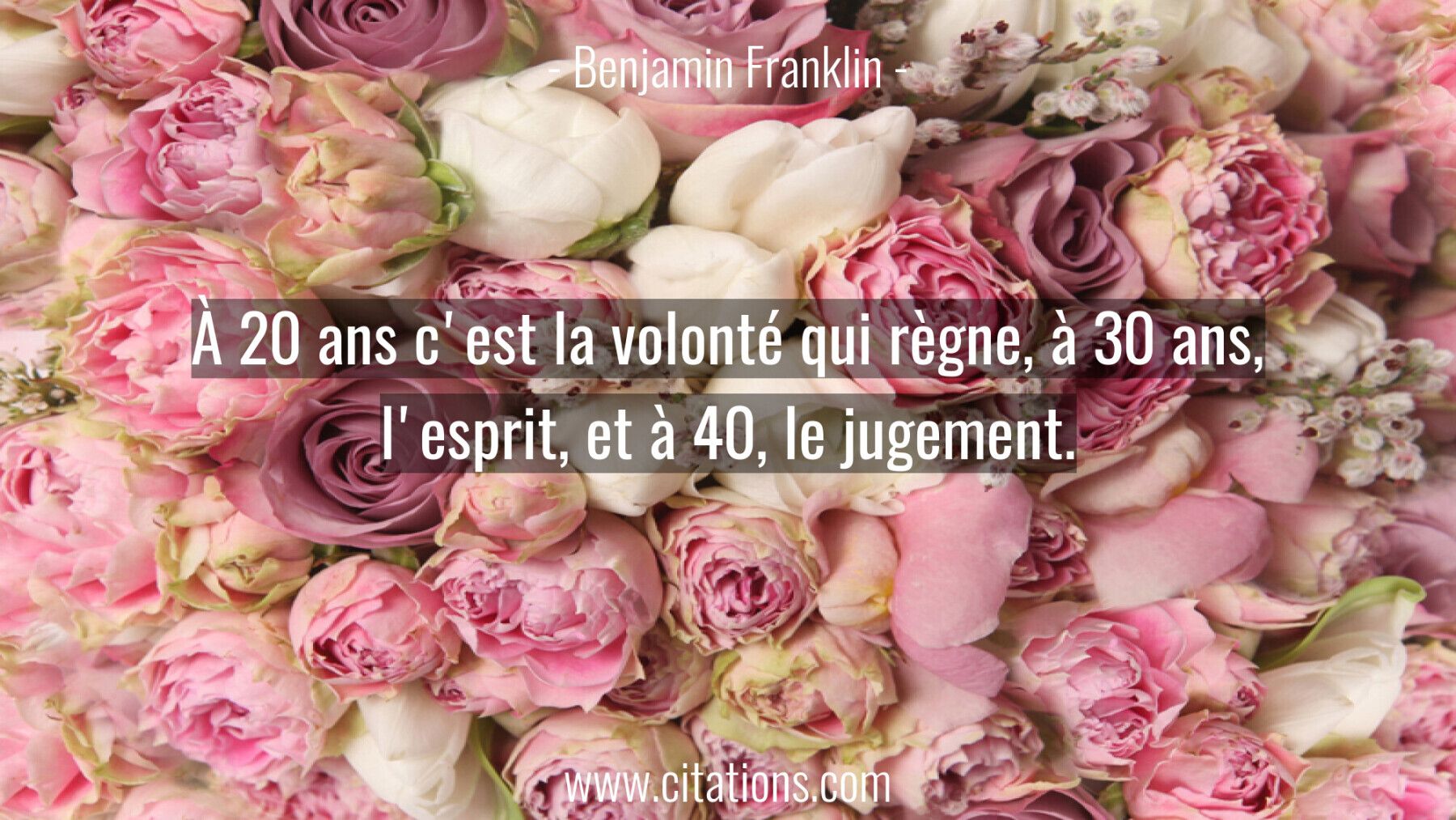 À 20 ans c'est la volonté qui règne, à 30