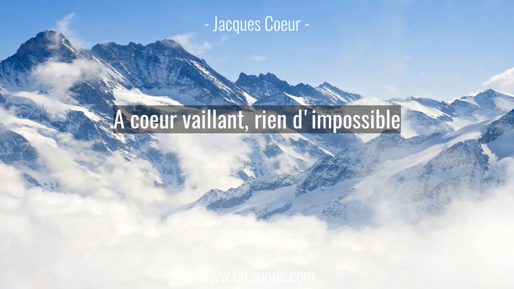 A coeur vaillant, rien d'impossible