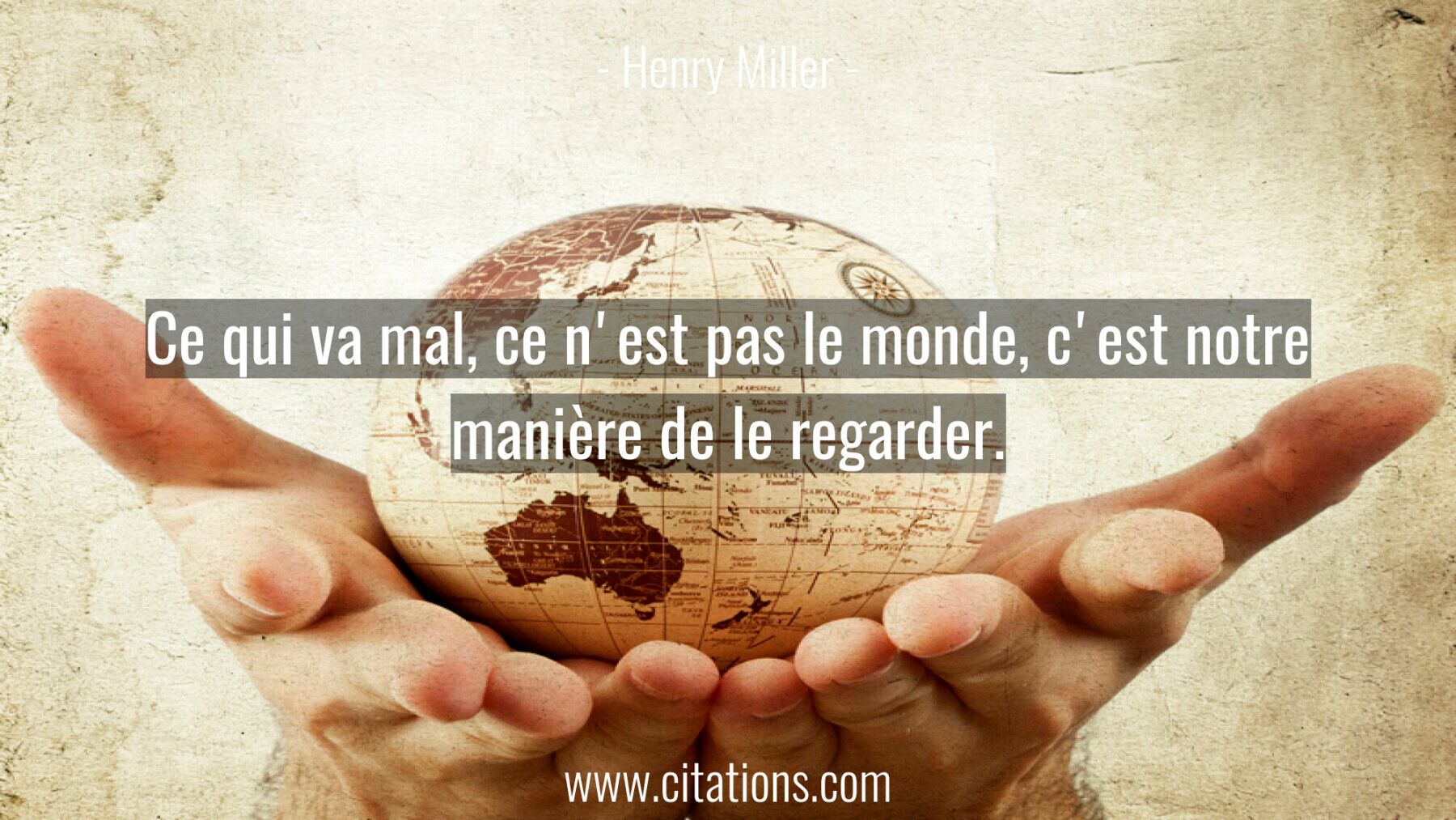 Ce qui va mal, ce n'est pas le monde, c'est