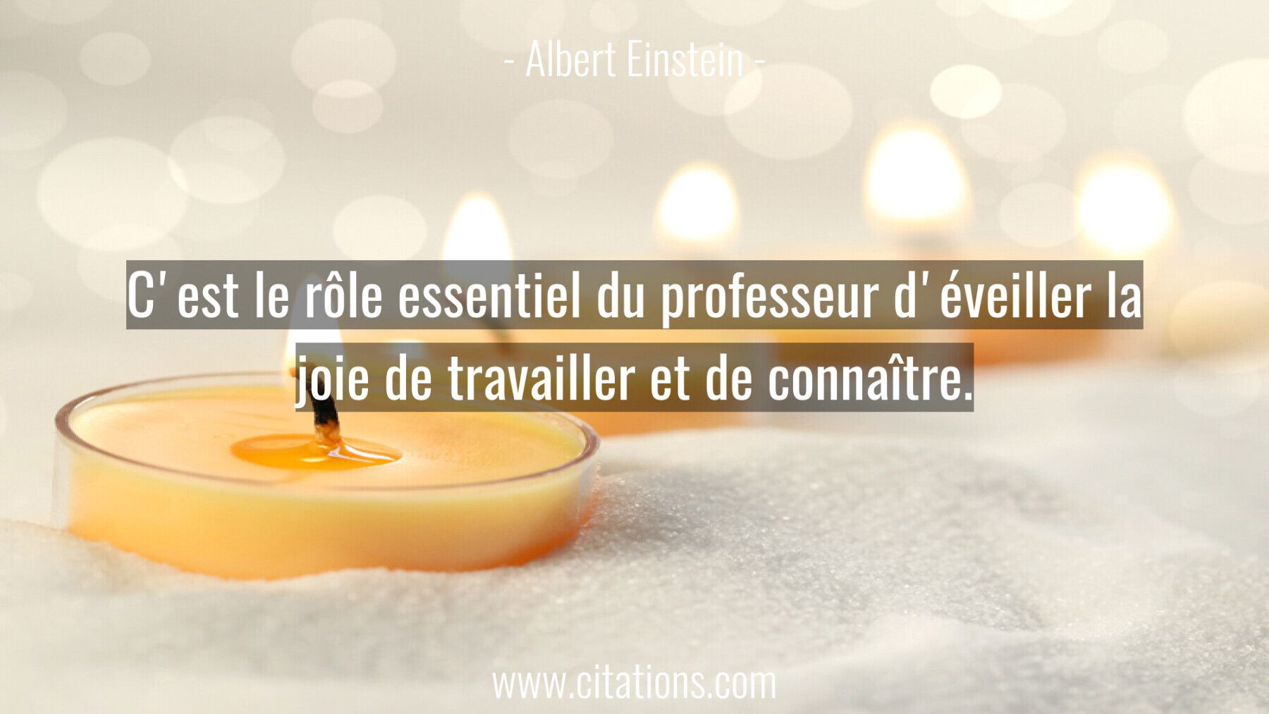 C'est le rôle essentiel du professeur d'éveiller la joie de
