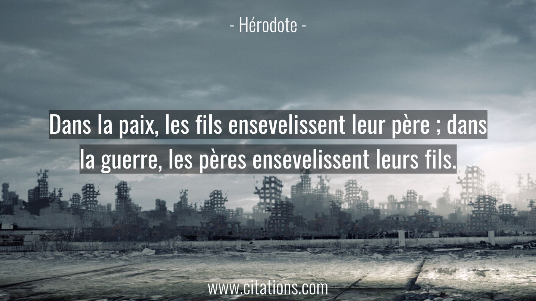 Dans la paix, les fils ensevelissent leur père ; dans