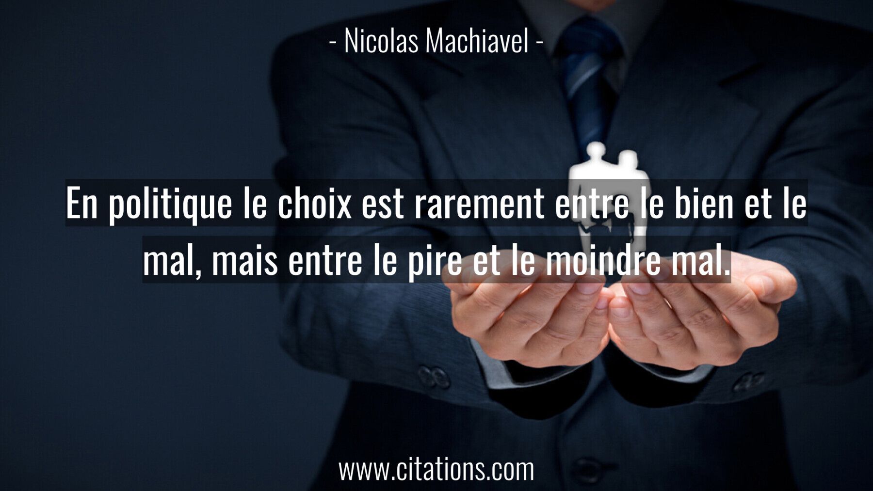 En politique le choix est rarement entre le bien et