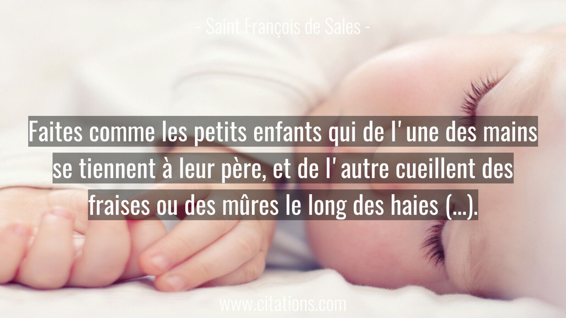 Faites comme les petits enfants qui de l'une des mains