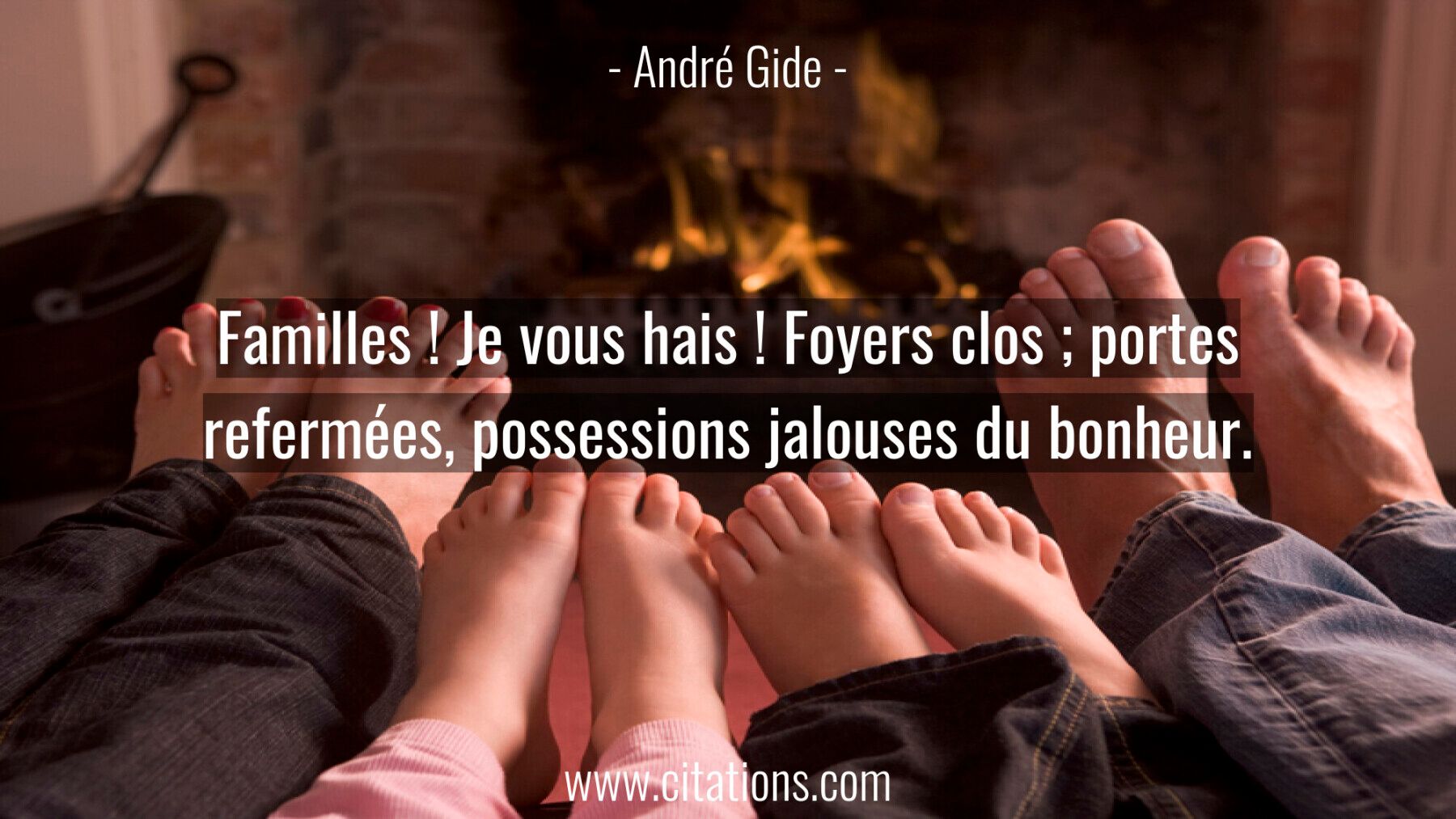 Familles ! Je vous hais ! Foyers clos ; portes