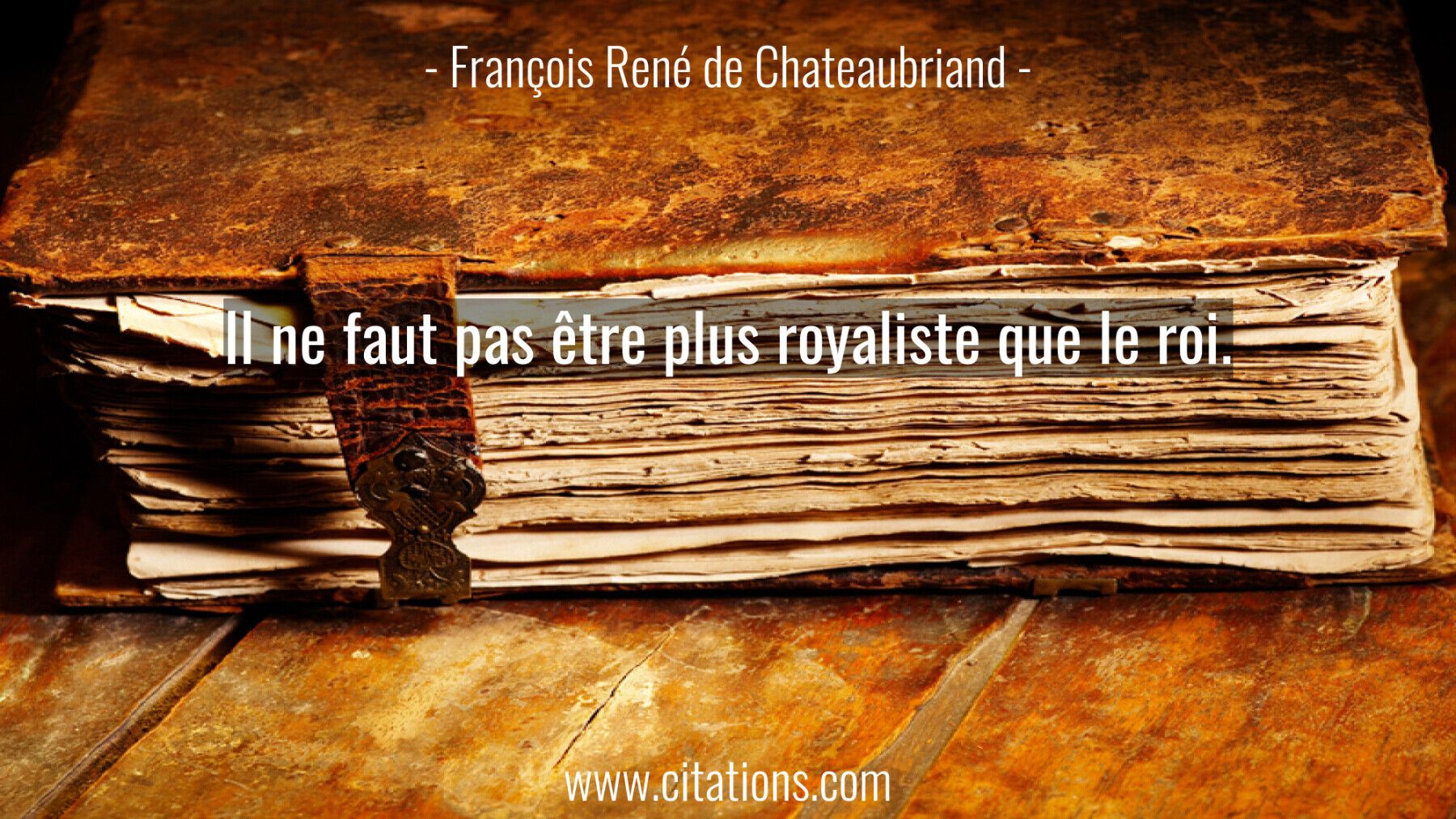 Il ne faut pas être plus royaliste que le roi.