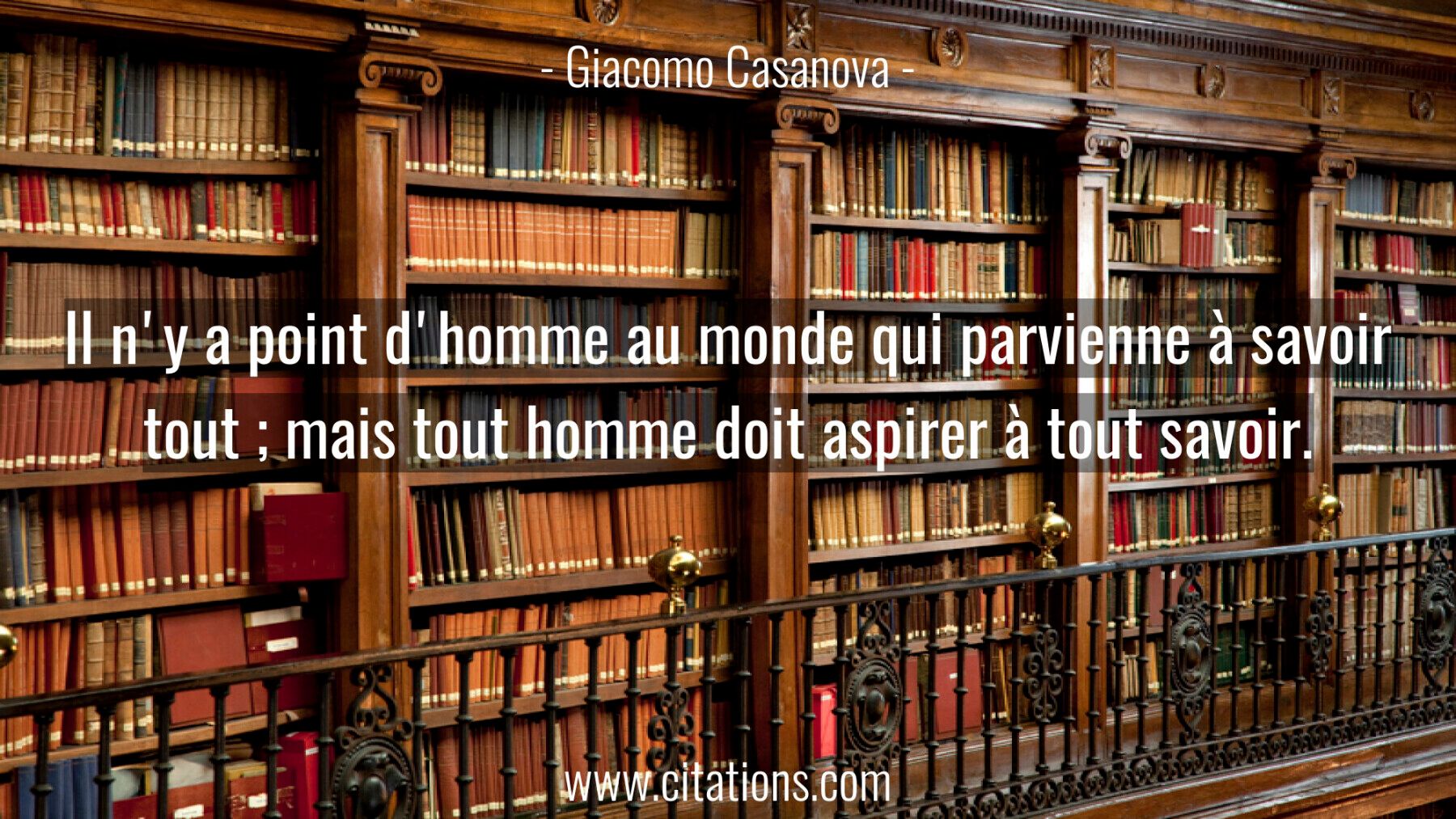 Il n'y a point d'homme au monde qui parvienne à