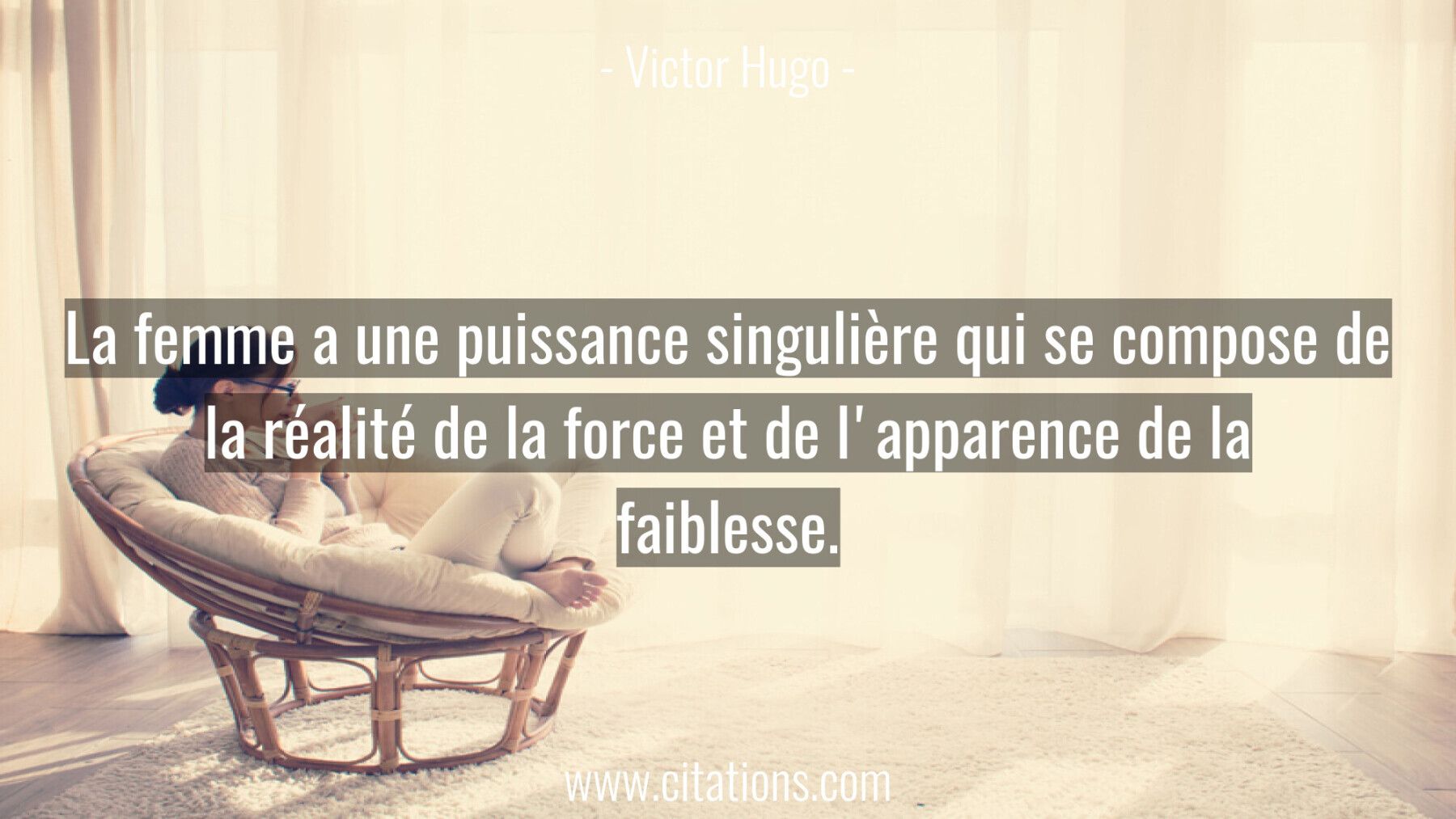 La femme a une puissance singulière qui se compose de