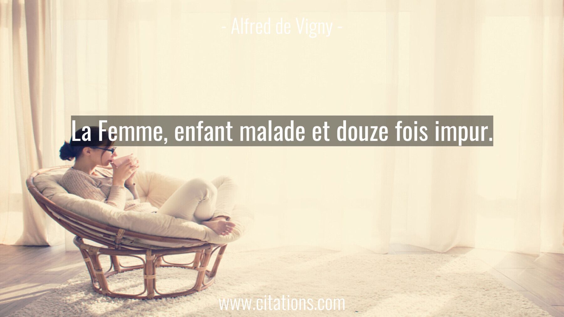 La Femme, enfant malade et douze fois impur.