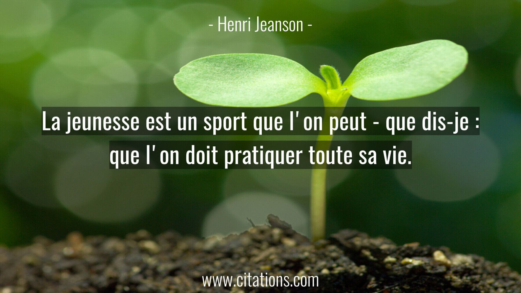 La jeunesse est un sport que l'on peut - que