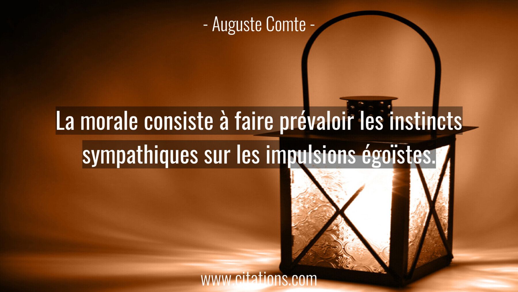 La morale consiste à faire prévaloir les instincts sympathiques sur