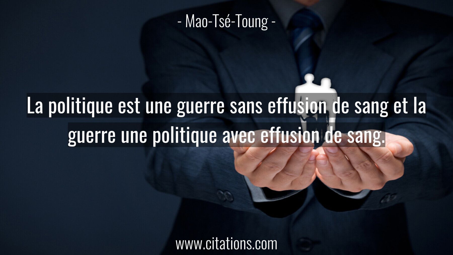 La politique est une guerre sans effusion de sang et