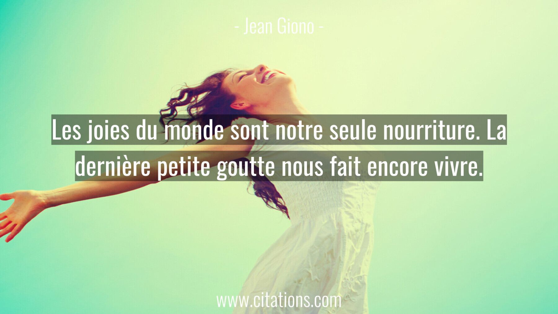 Les joies du monde sont notre seule nourriture. La dernière