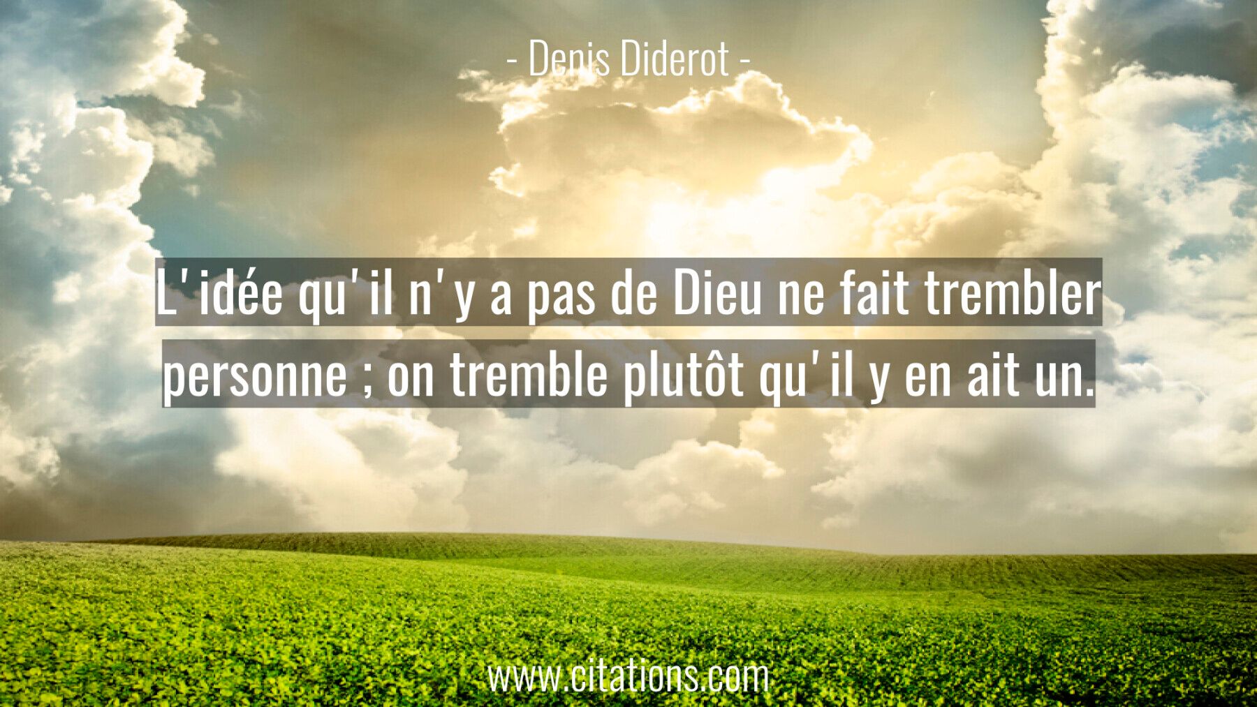 L'idée qu'il n'y a pas de Dieu ne fait trembler