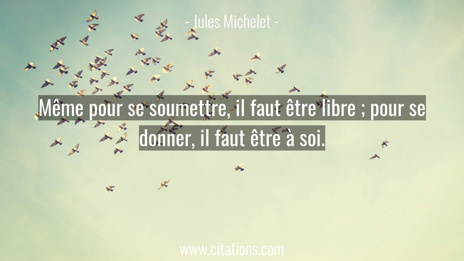 Même pour se soumettre, il faut être libre ; pour se donner, il faut être à soi.