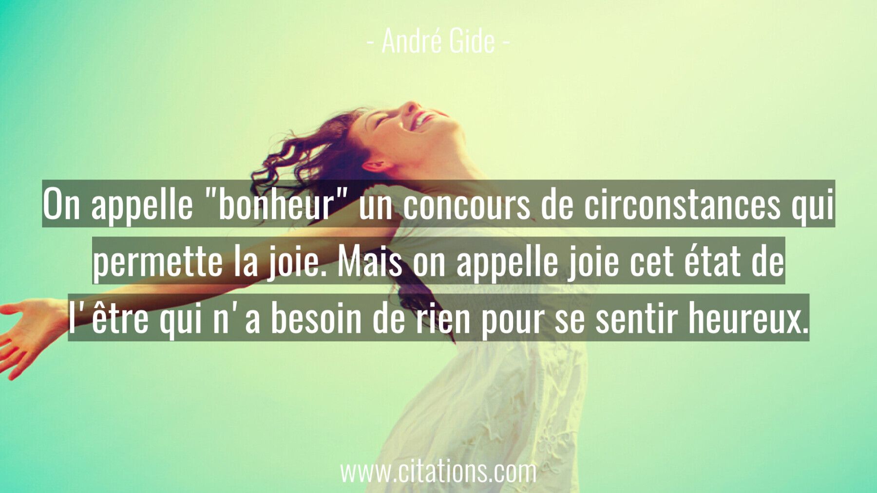 On appelle "bonheur" un concours de circonstances qui permette la
