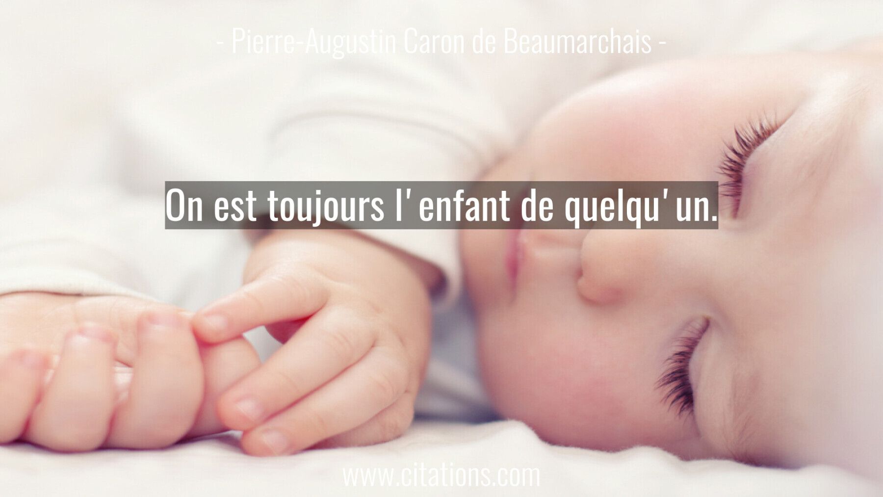 On est toujours l'enfant de quelqu'un.