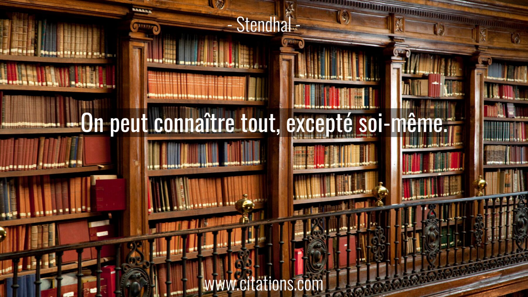 On peut connaître tout, excepté soi-même.