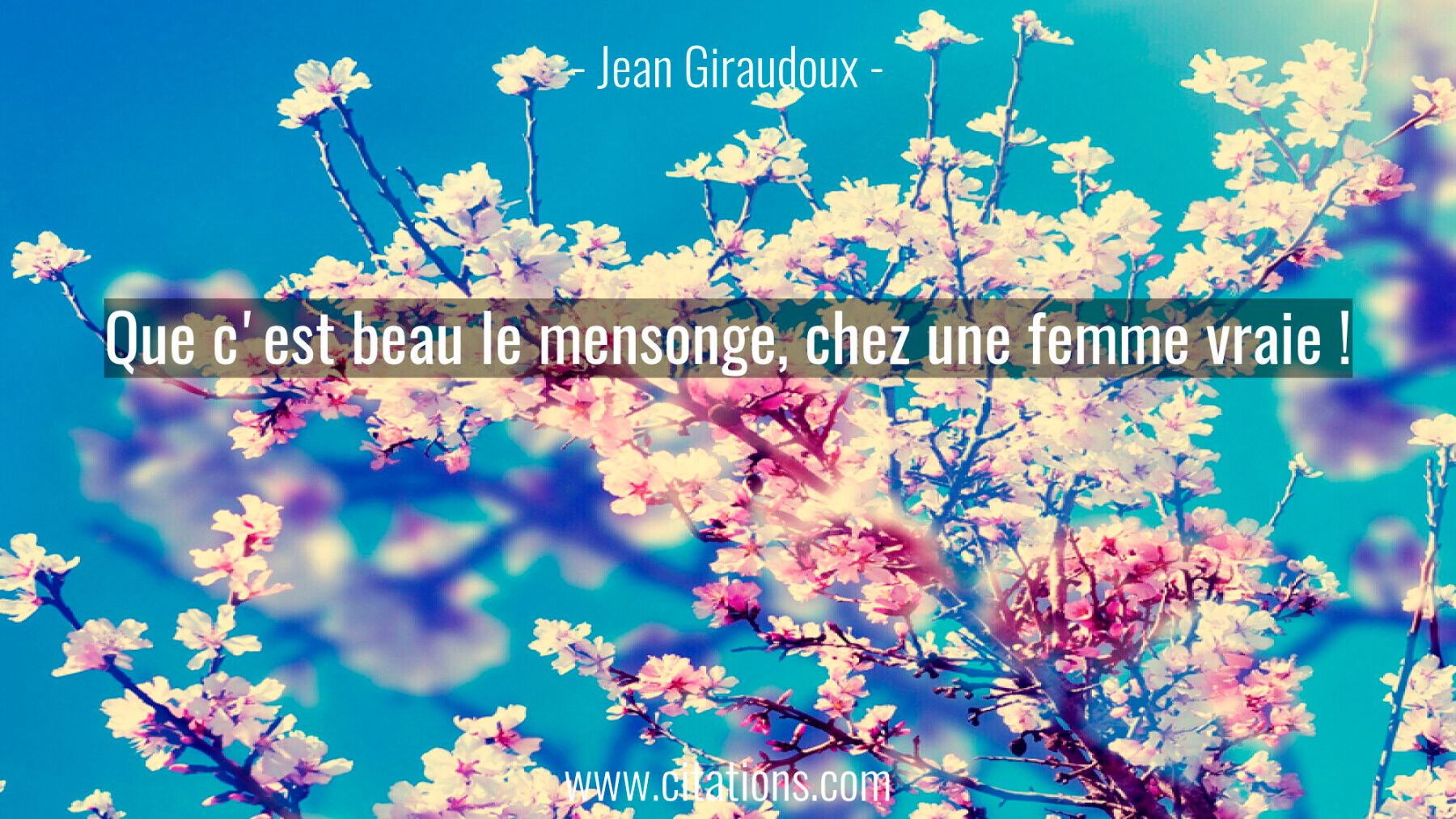 Que c'est beau le mensonge, chez une femme vraie !