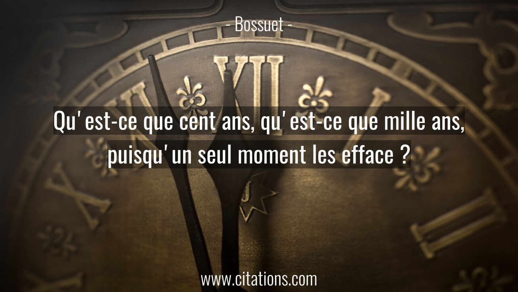 Qu'est-ce que cent ans, qu'est-ce que mille ans, puisqu'un seul moment les efface ?