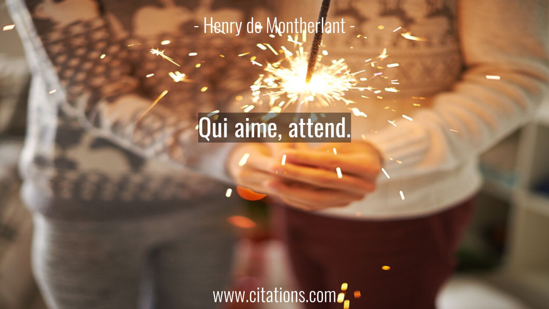 Qui aime, attend.