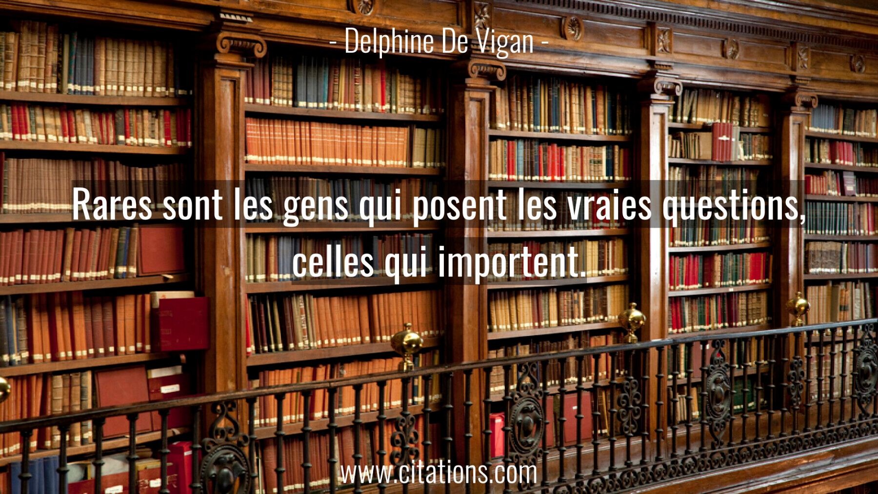 Rares sont les gens qui posent les vraies questions, celles qui importent.