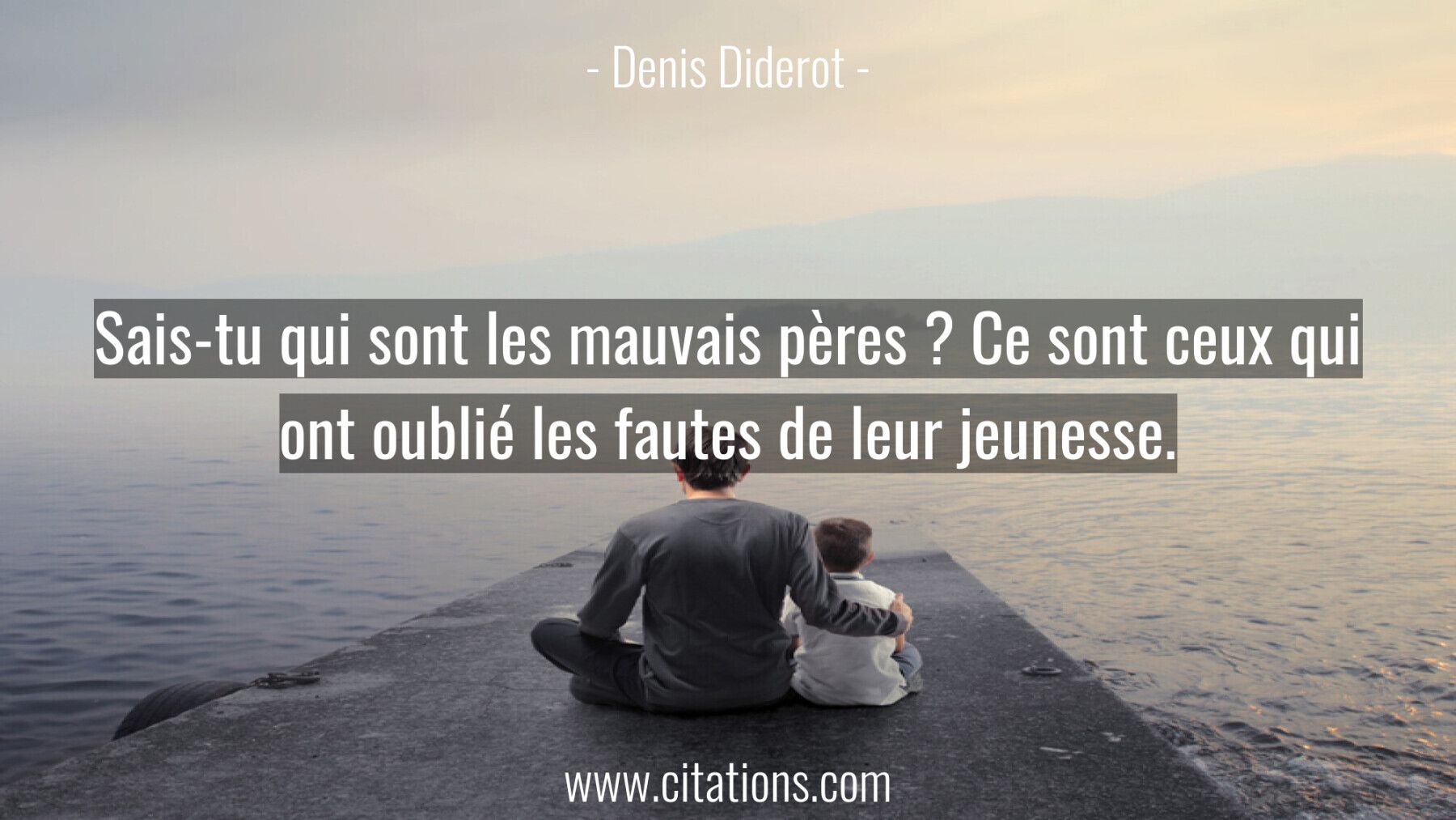 Sais-tu qui sont les mauvais pères ? Ce sont ceux