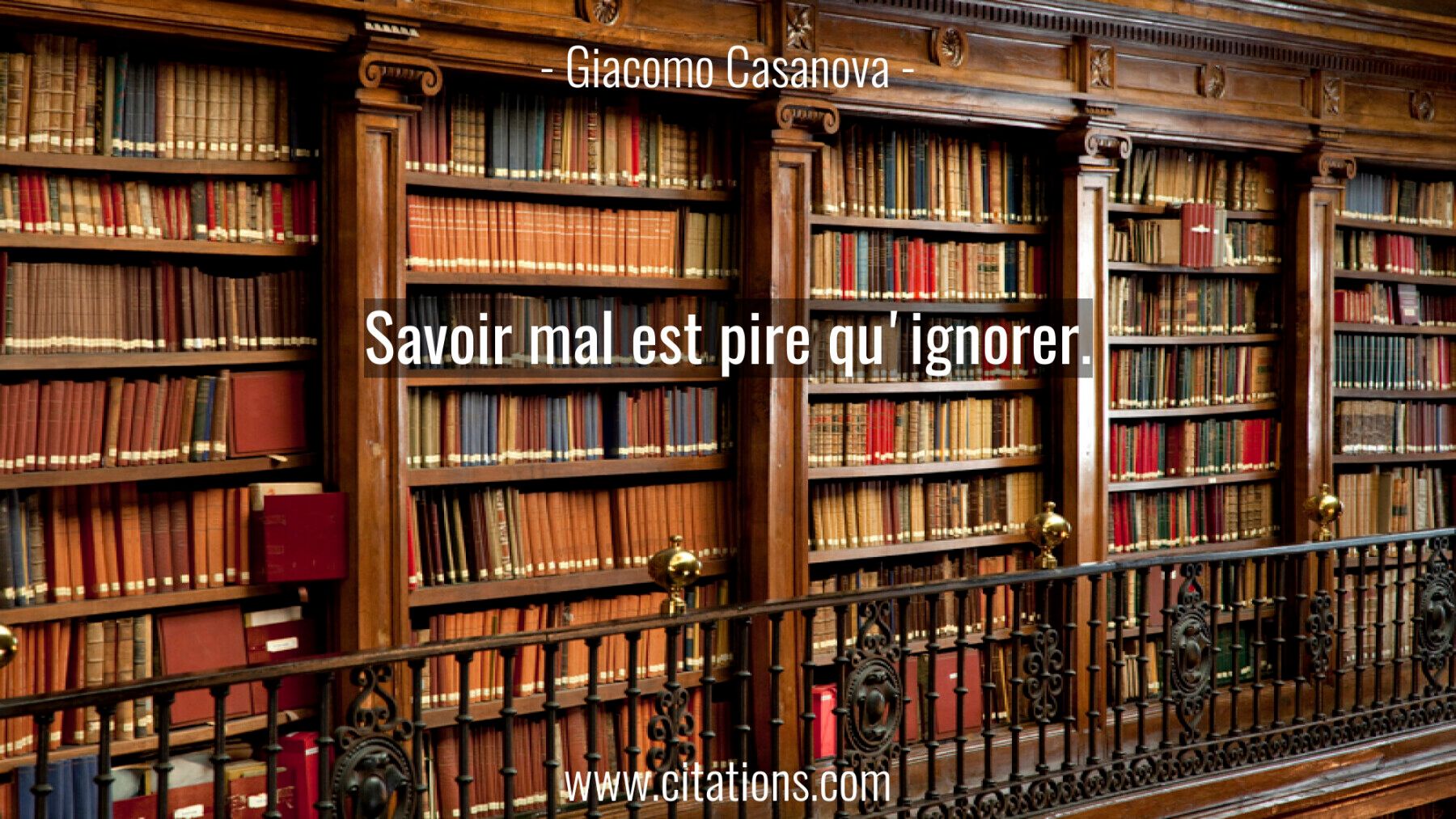 Savoir mal est pire qu'ignorer.
