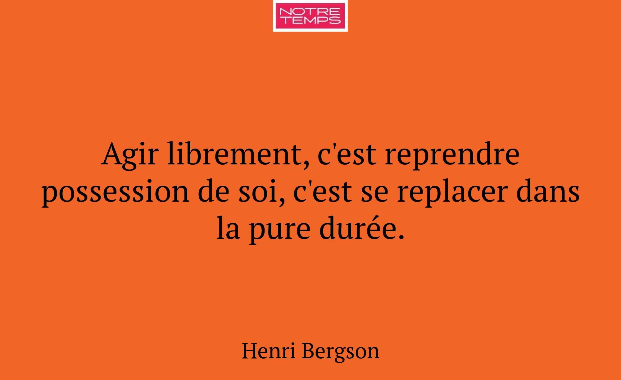 Agir librement, c'est reprendre possession de soi,...