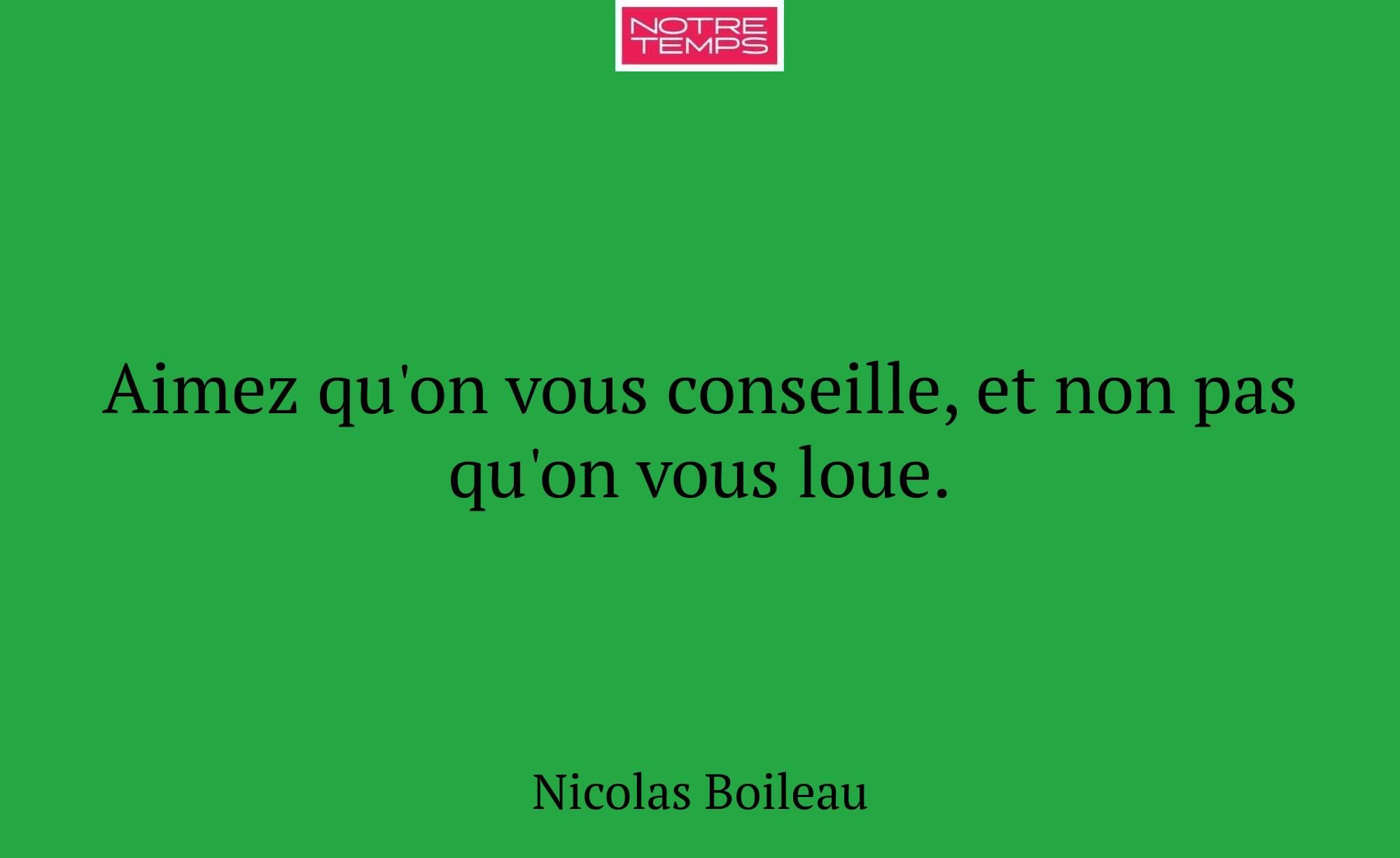 Aimez qu'on vous conseille, et non pas qu'on vous...
