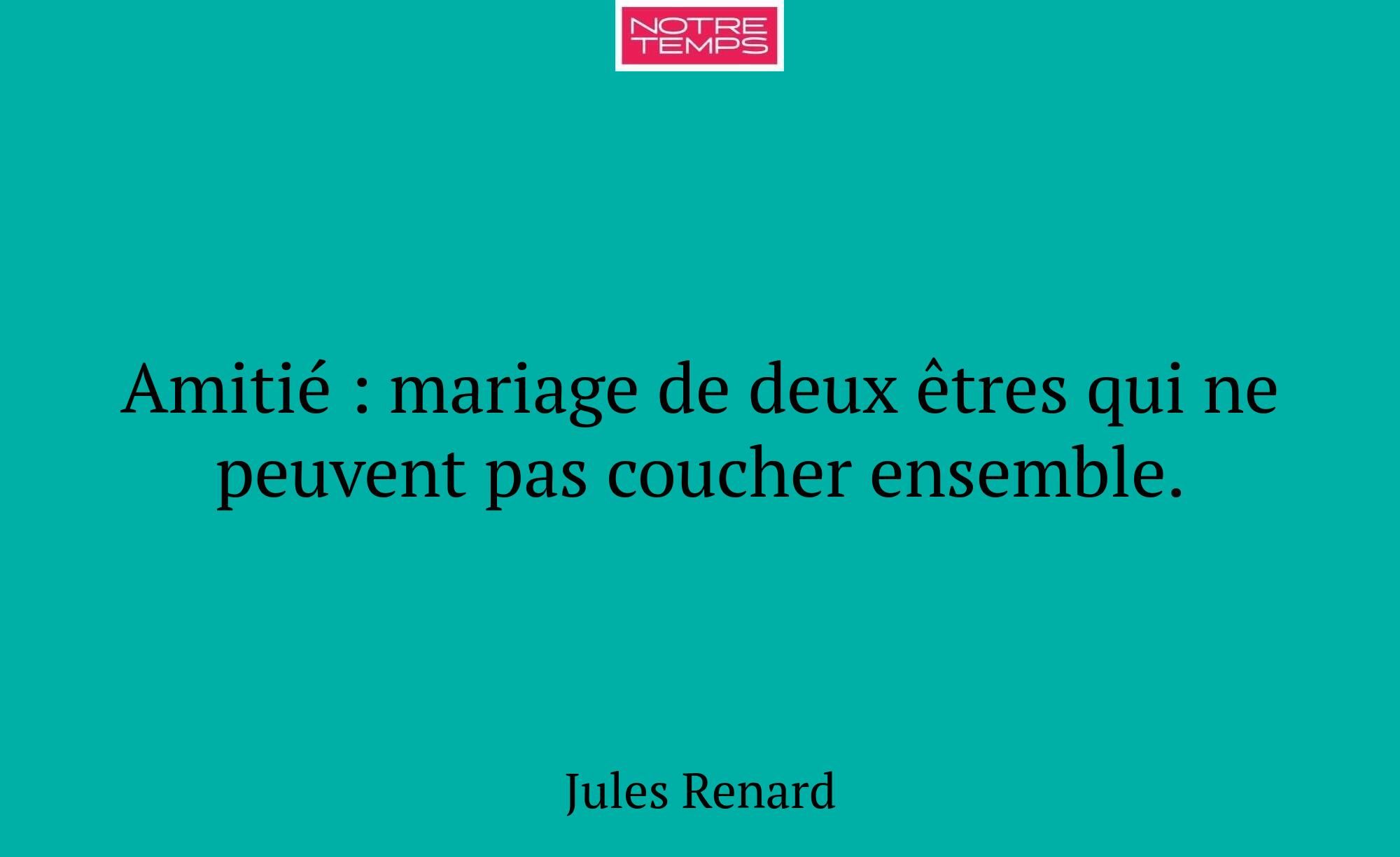Amitié : mariage de deux êtres qui ne peuvent pas...