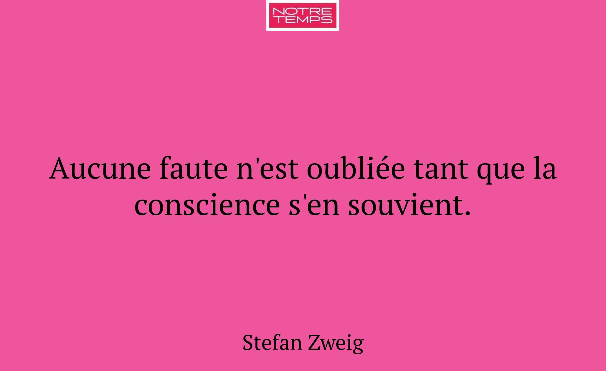 Aucune faute n'est oubliée tant que la conscience...