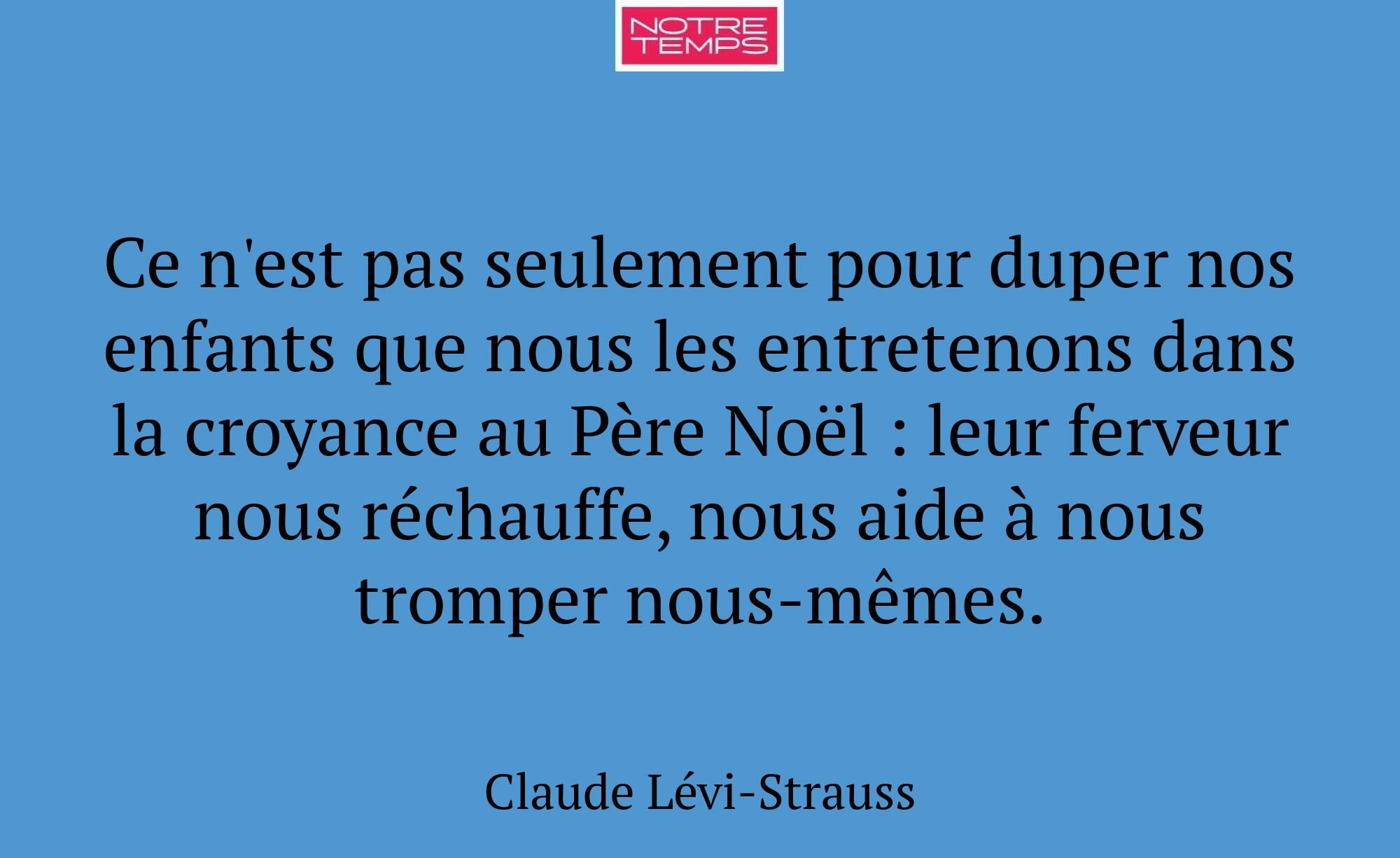 Ce n'est pas seulement pour duper nos enfants que...