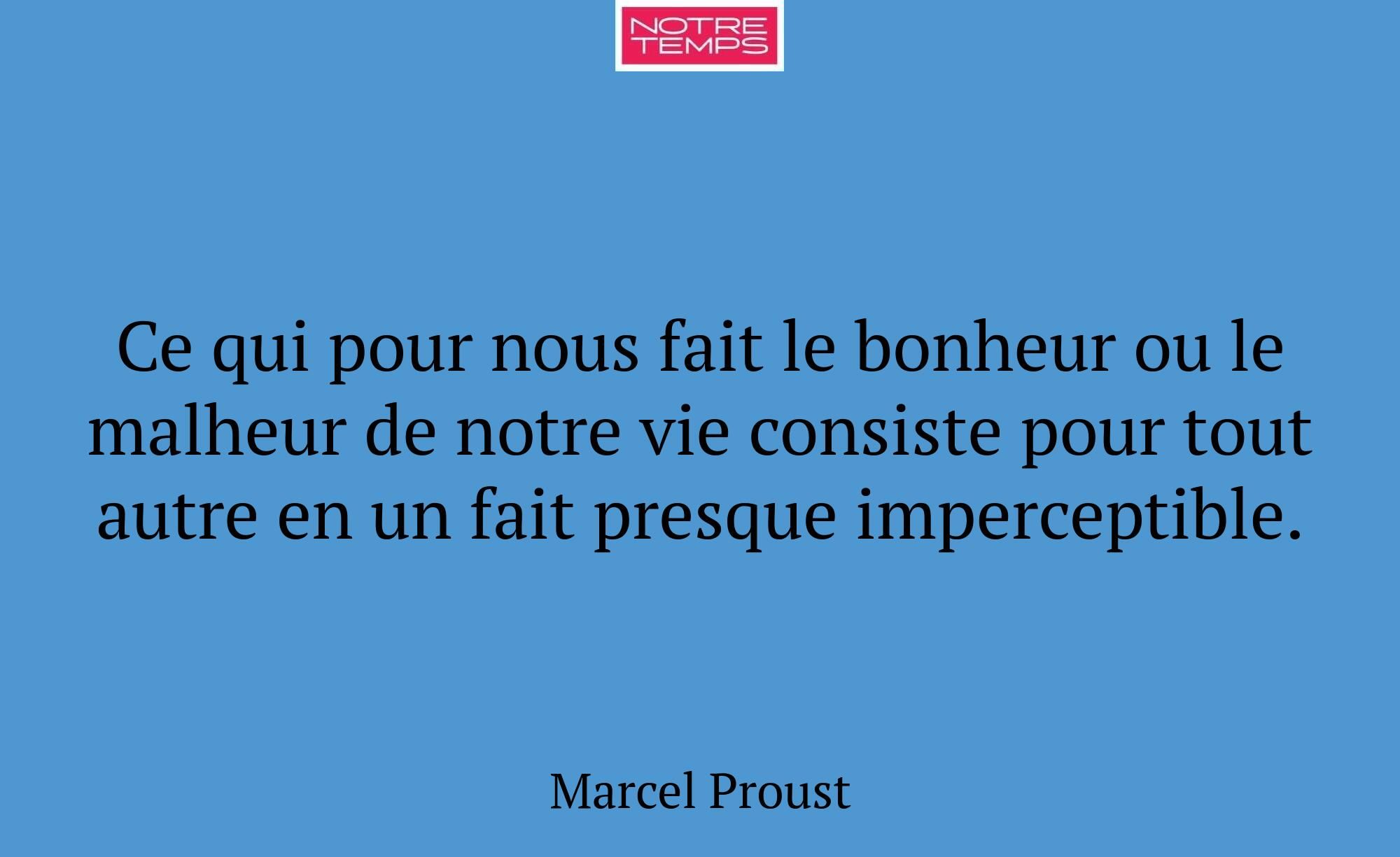 Ce qui pour nous fait le bonheur ou le malheur de...