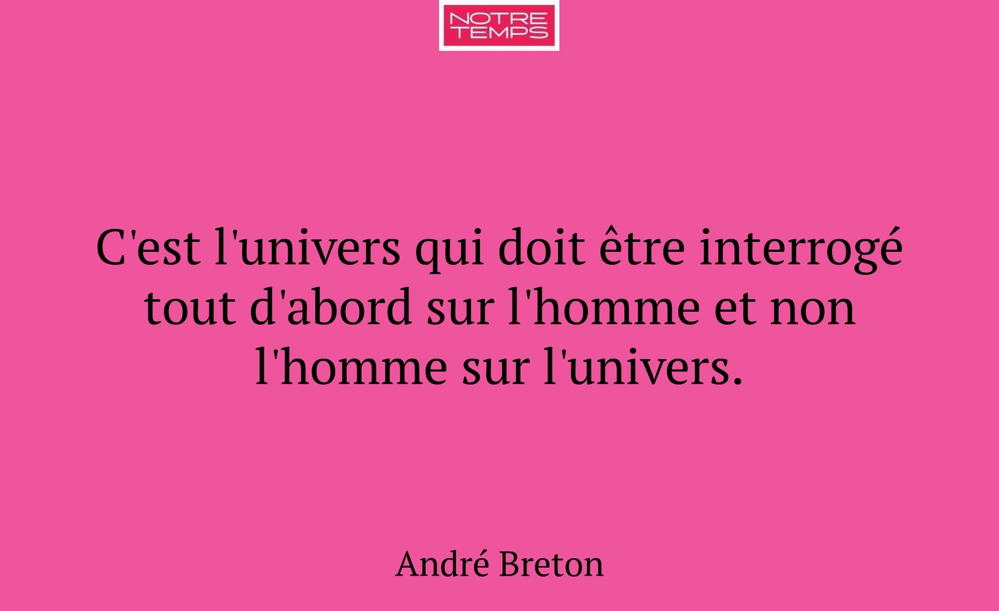 C'est l'univers qui doit être interrogé tout d'abo...