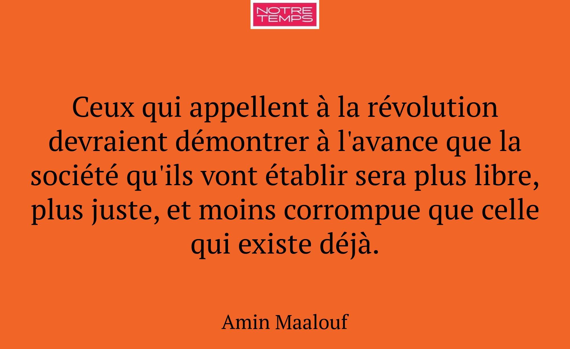 Ceux qui appellent à la révolution devraient démon...