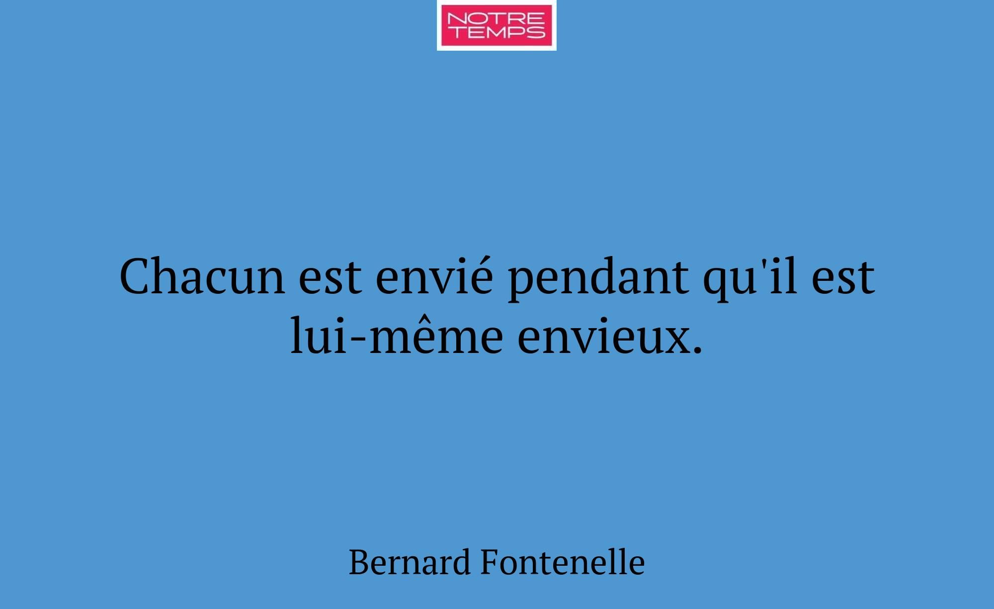 Chacun est envié pendant qu'il est lui-même envieu...