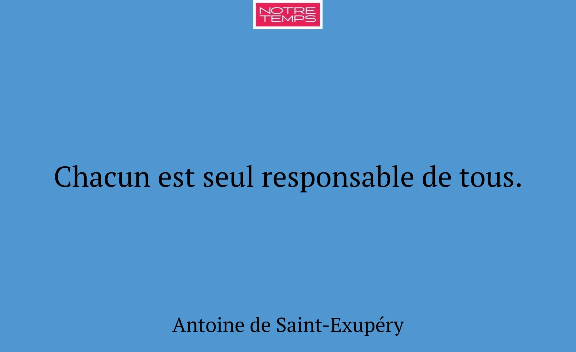 Chacun est seul responsable de tous.