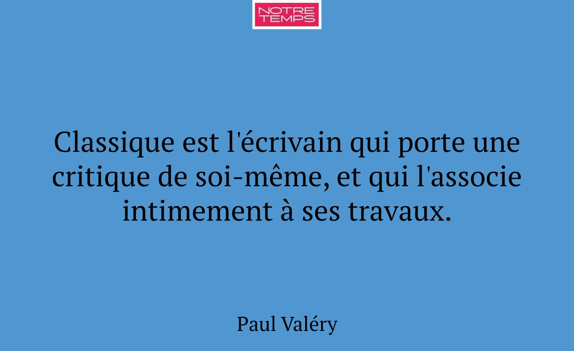 Classique est l'écrivain qui porte une critique de...