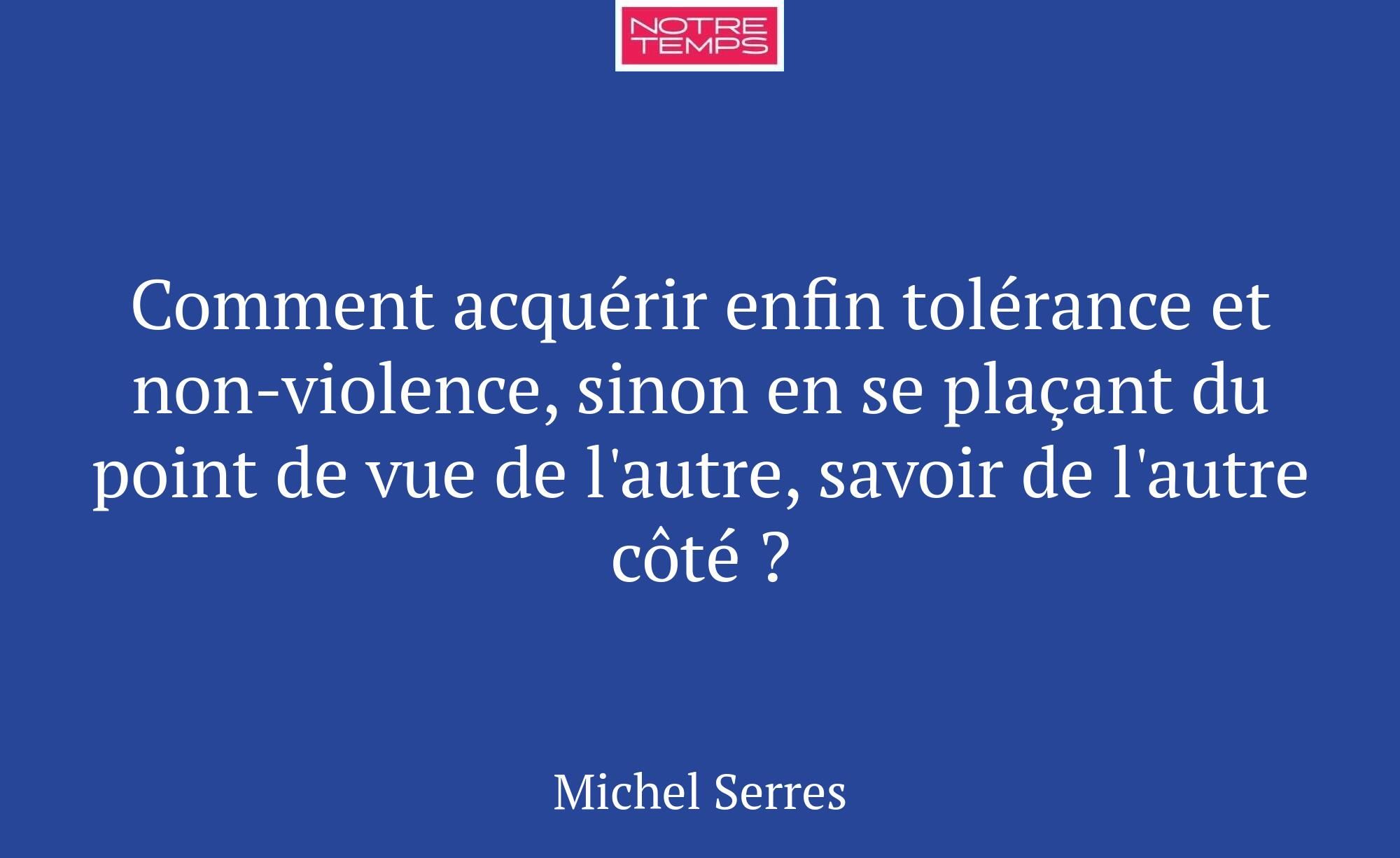 Comment acquérir enfin tolérance et non-violence,...