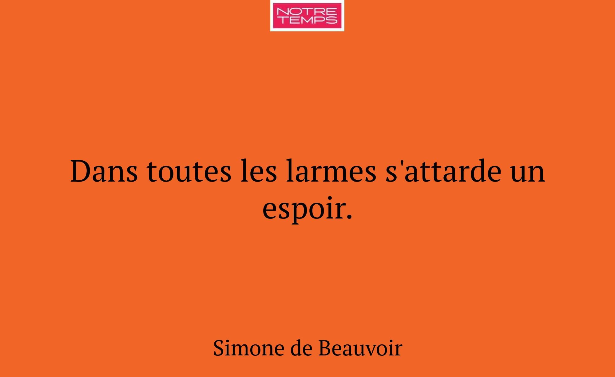 Dans toutes les larmes s'attarde un espoir.