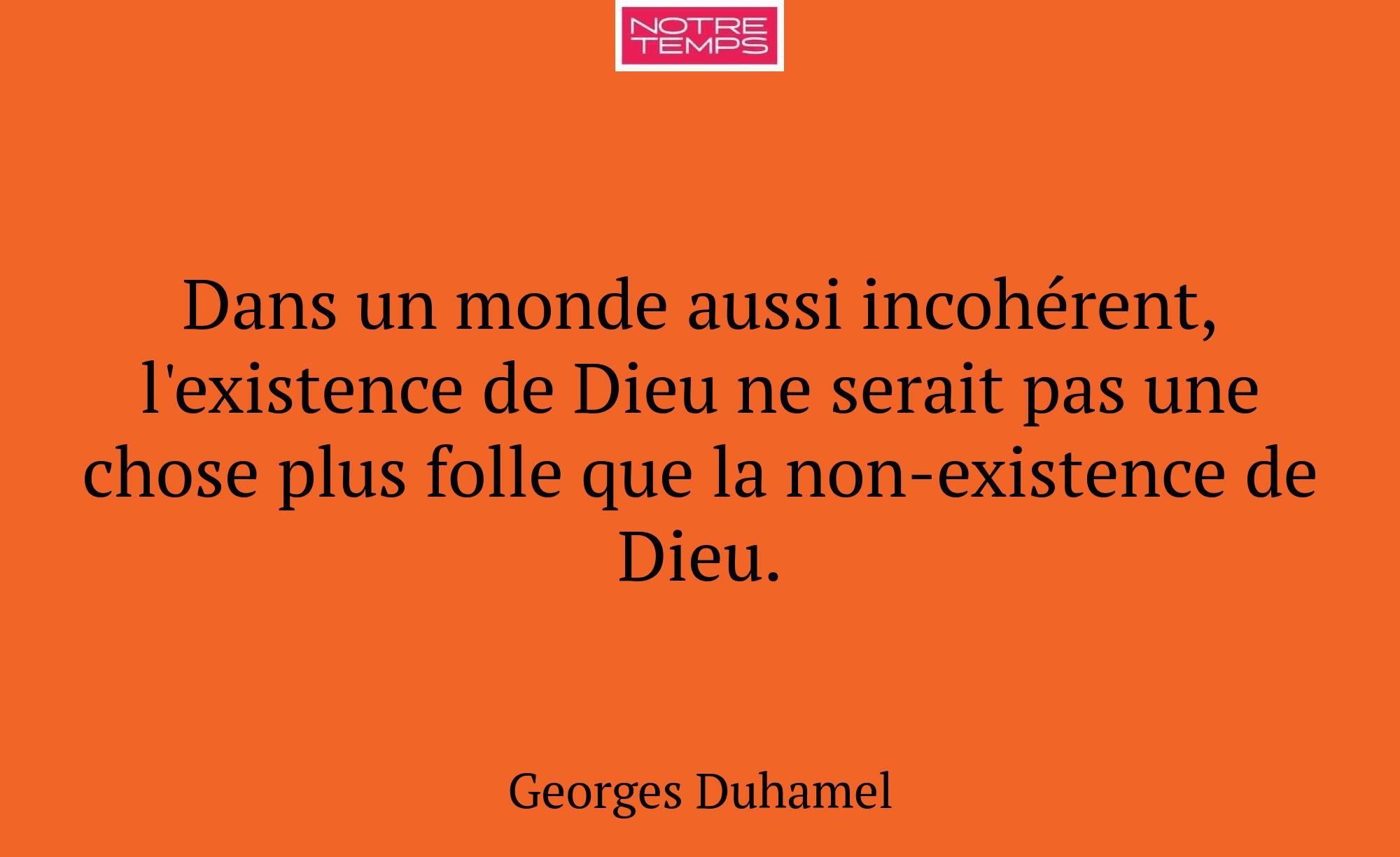 Dans un monde aussi incohérent, l'existence de Die...