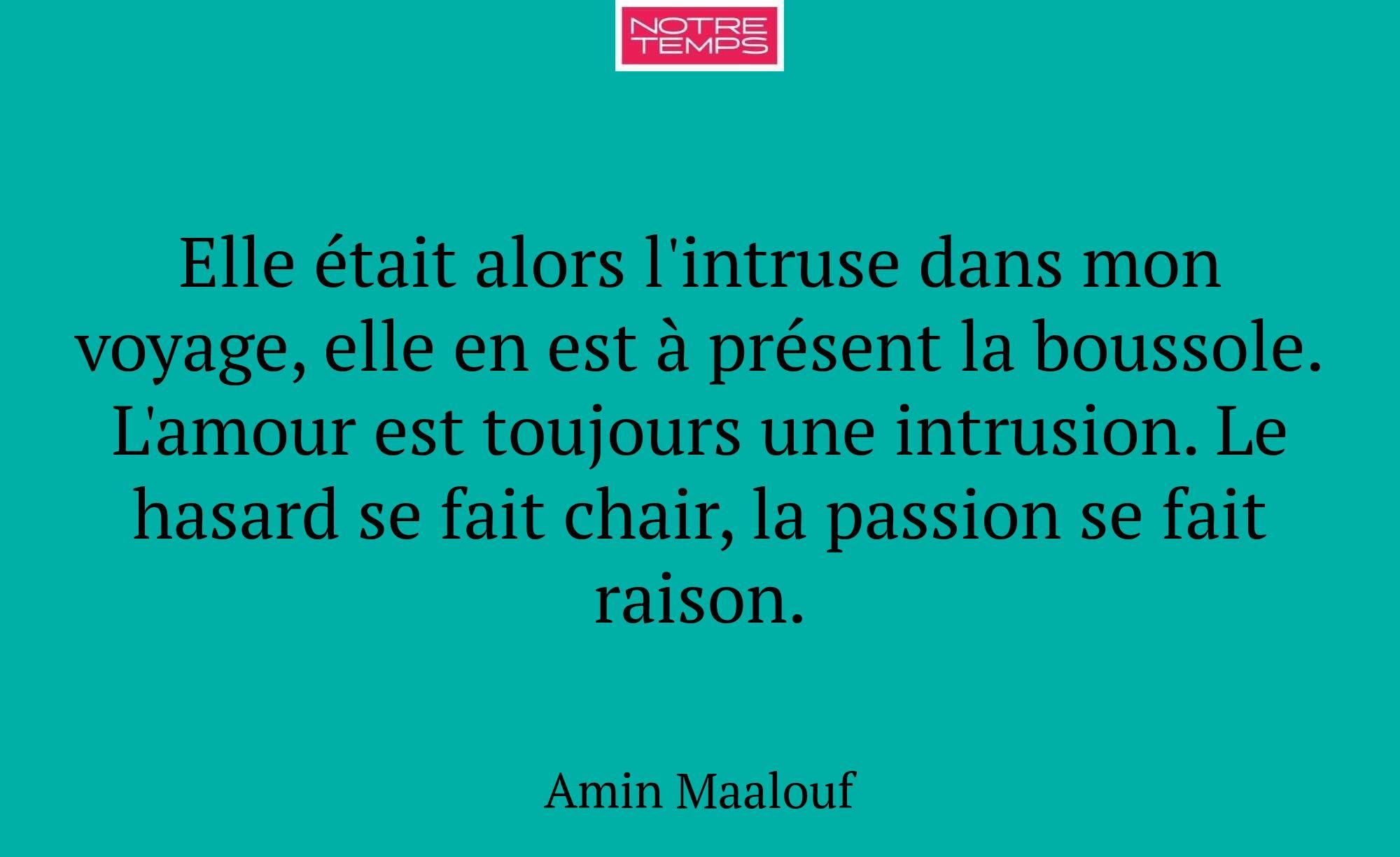 Elle était alors l'intruse dans mon voyage, elle e...