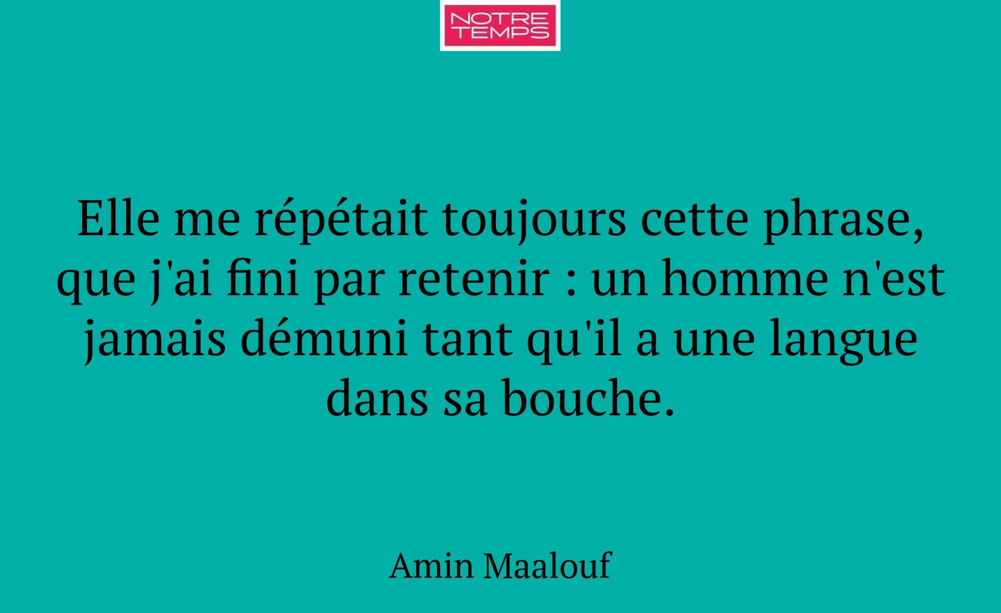 Elle me répétait toujours cette phrase, que j'ai f...