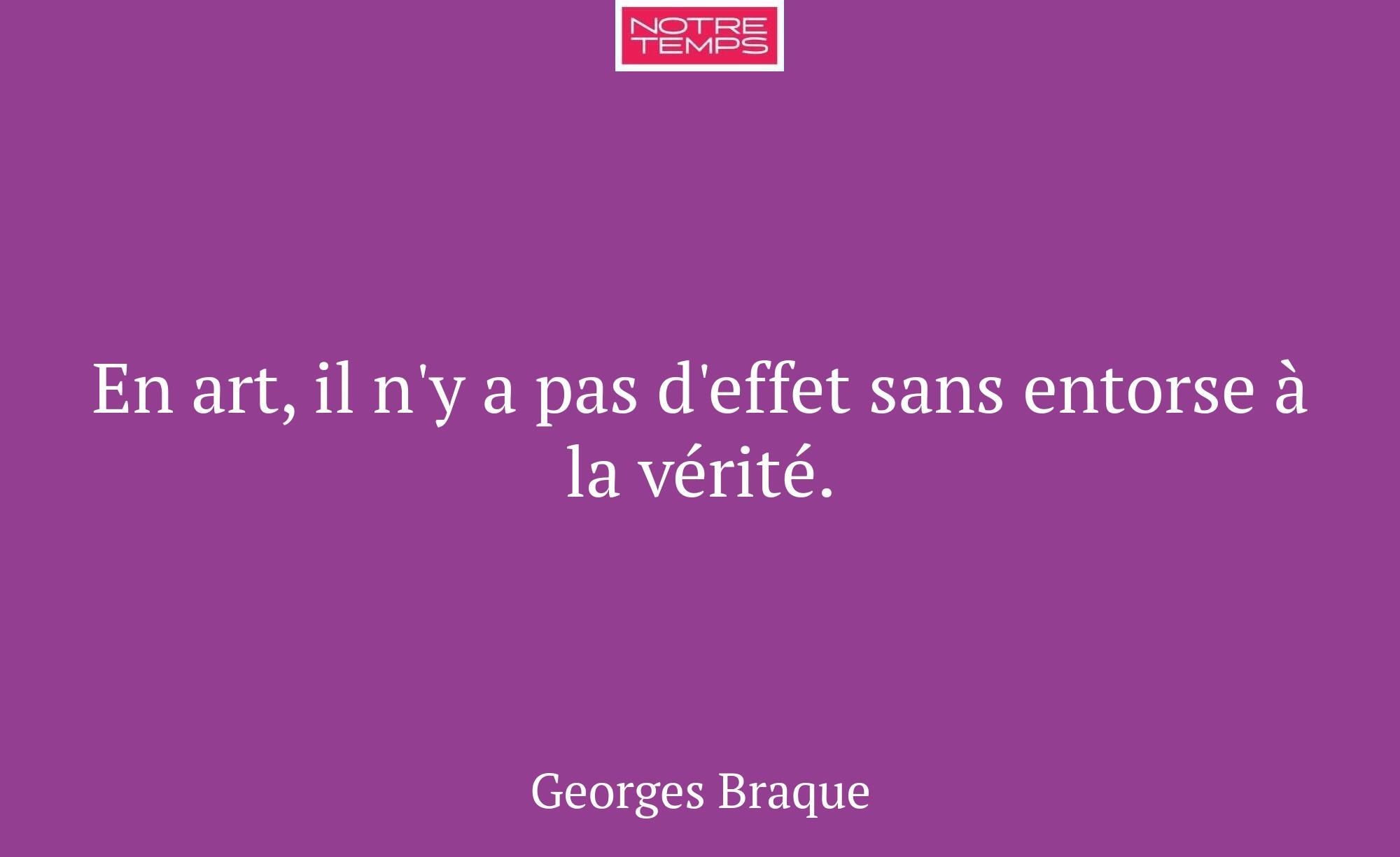 En art, il n'y a pas d'effet sans entorse à la vér...