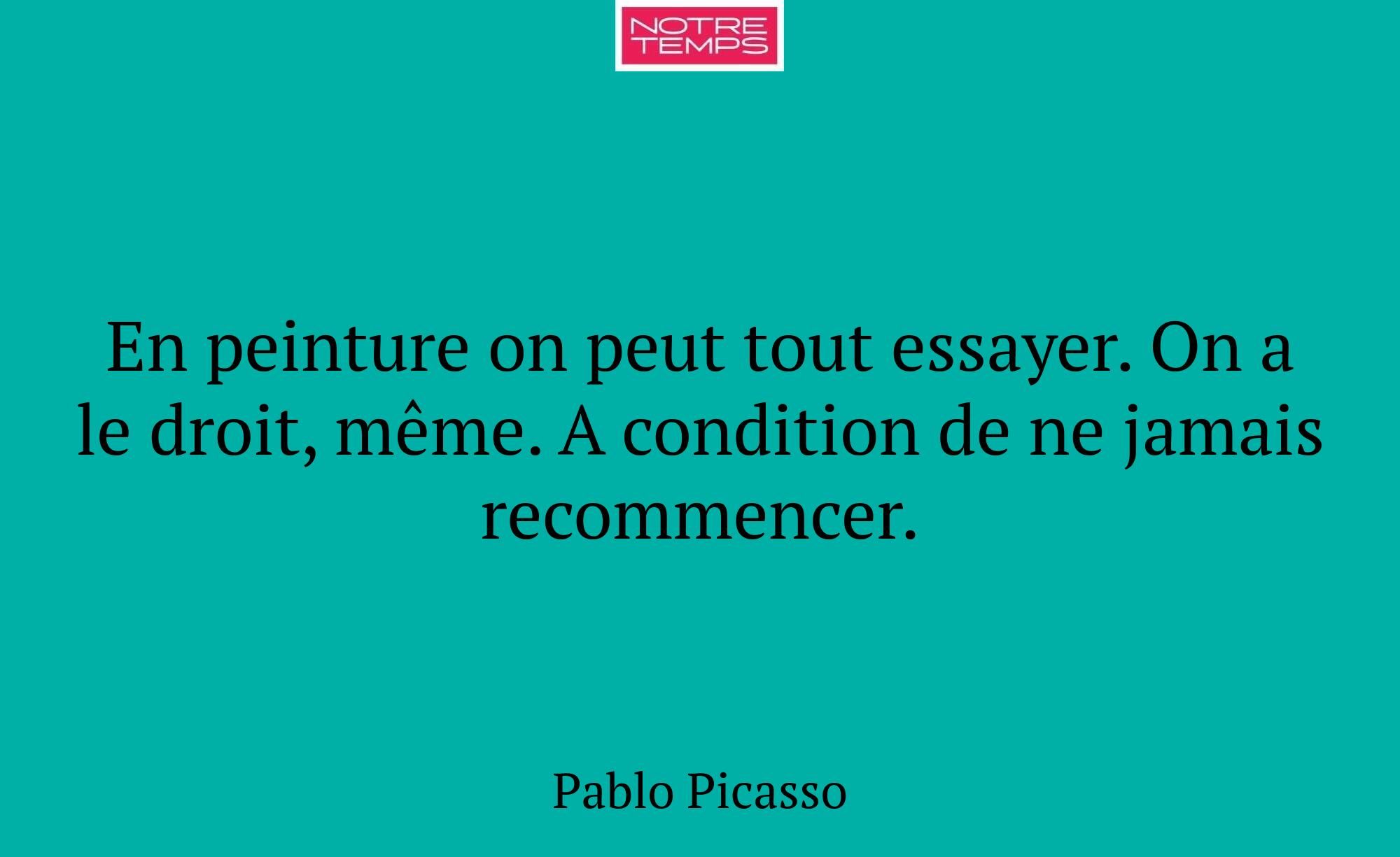 En peinture on peut tout essayer. On a le droit, m...