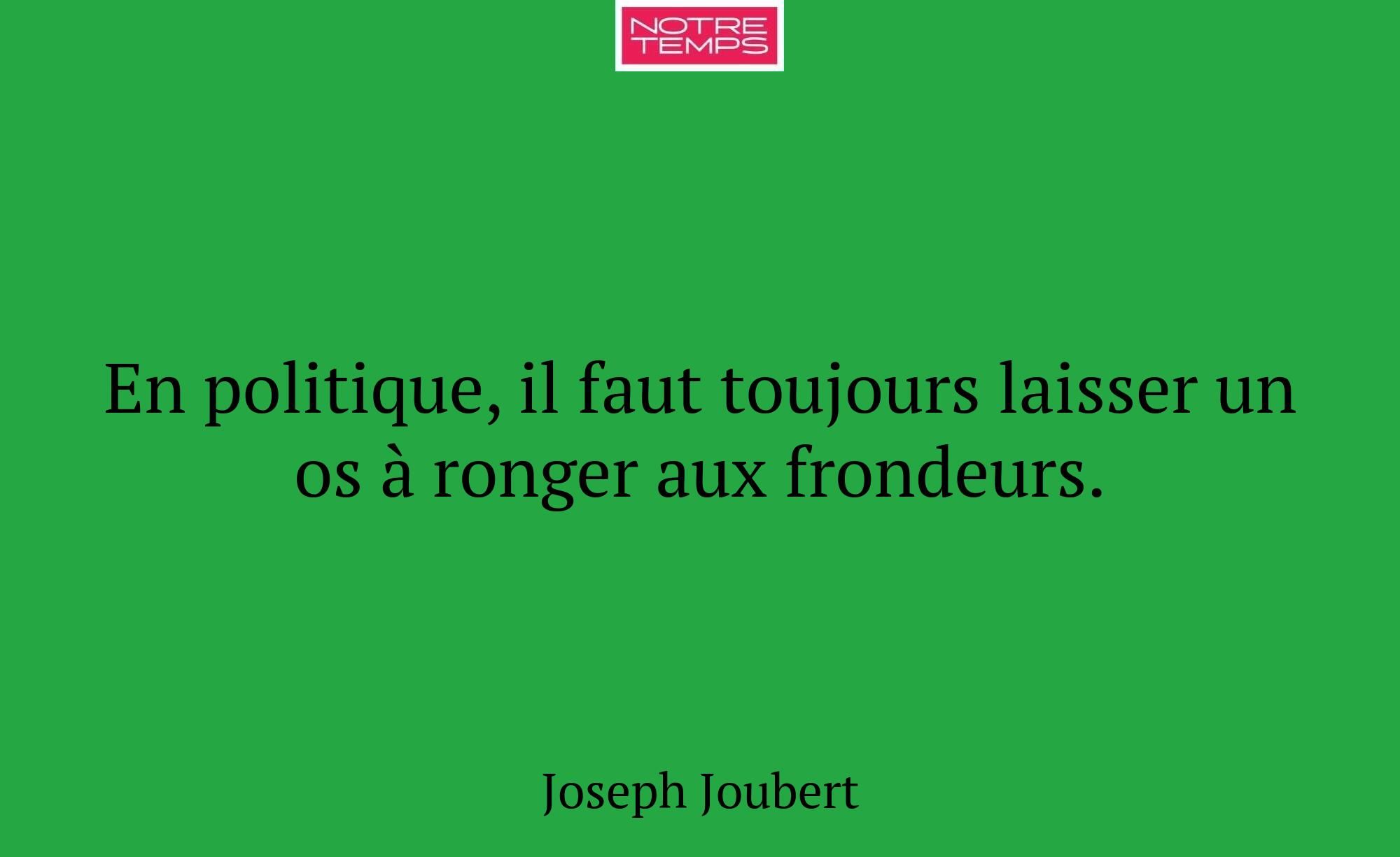 En politique, il faut toujours laisser un os à ron...