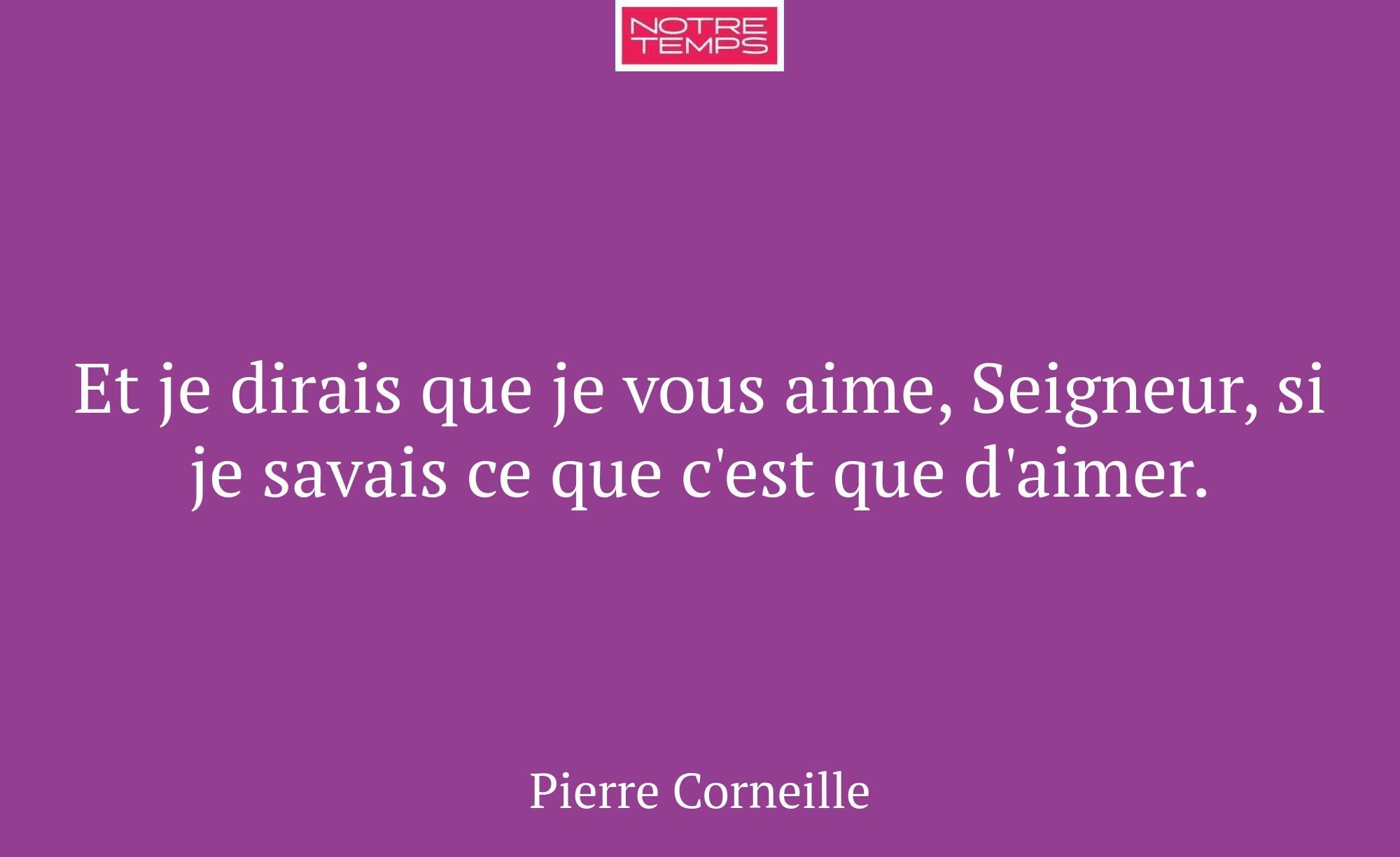 Et je dirais que je vous aime, Seigneur, si je sav...