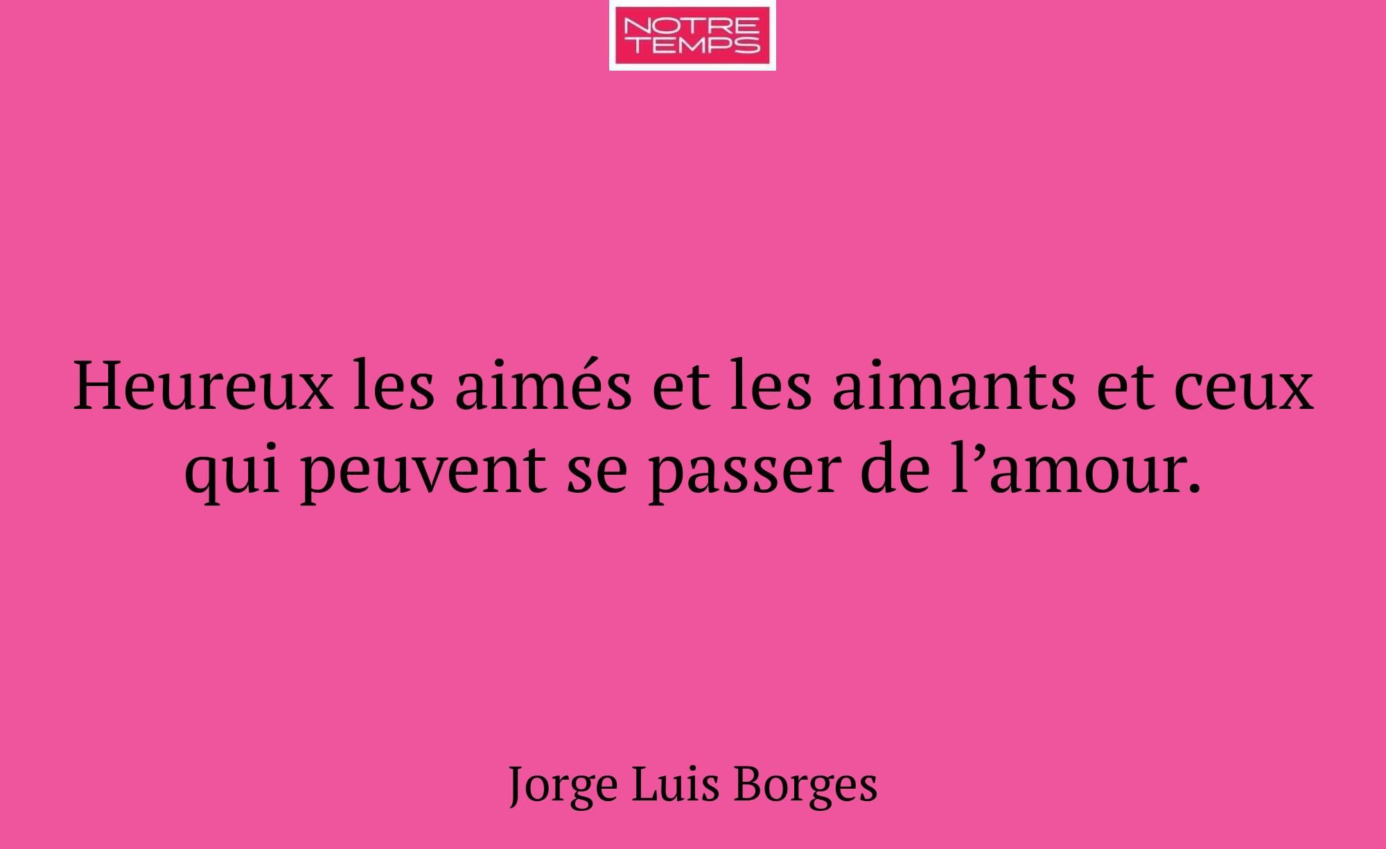 Heureux les aimés et les aimants et ceux qui peuve...