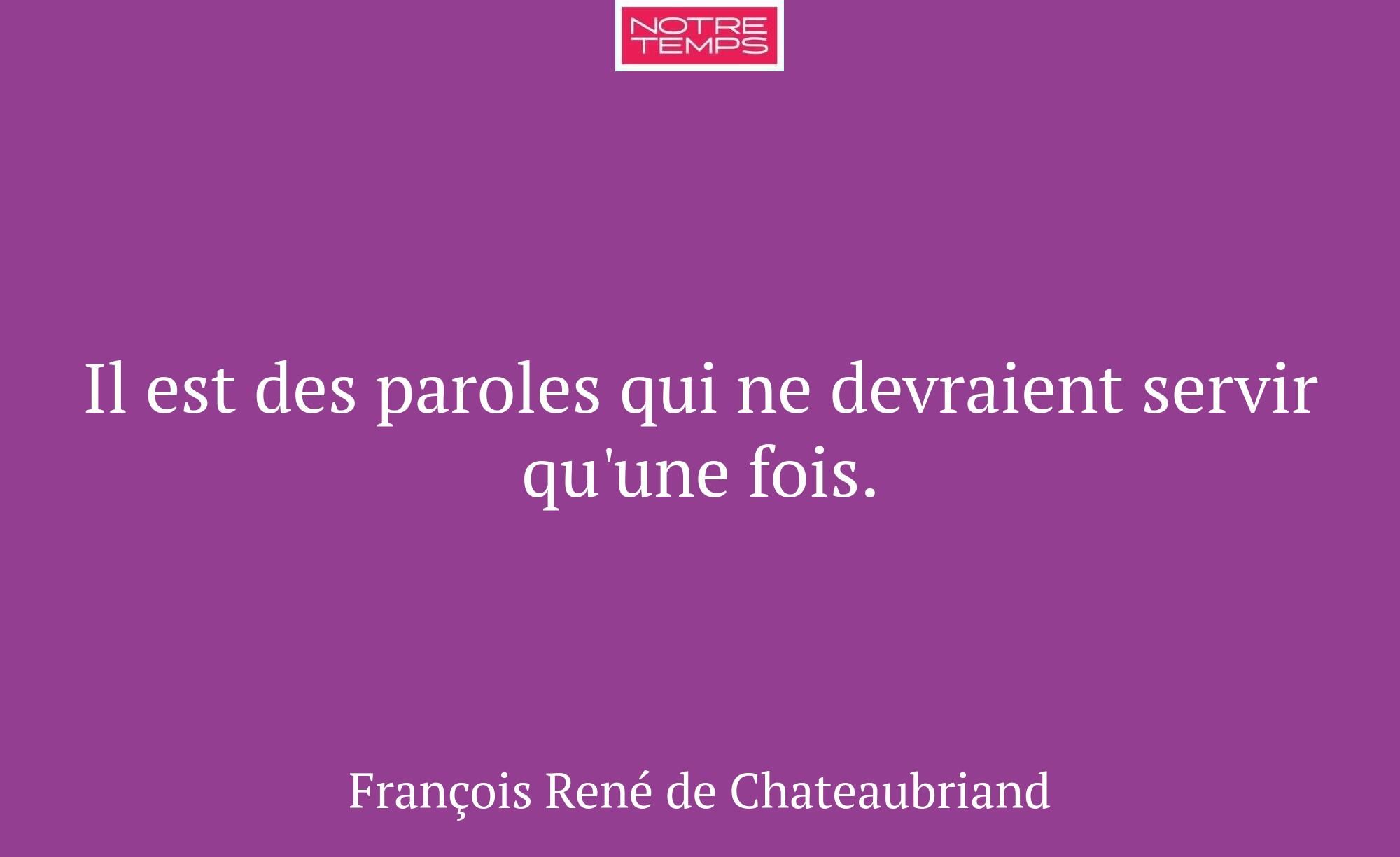 Il est des paroles qui ne devraient servir qu'une...