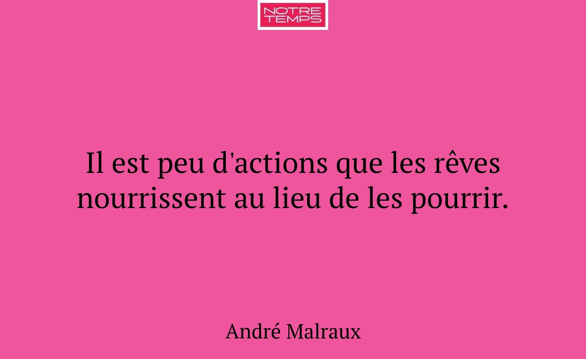 Il est peu d'actions que les rêves nourrissent au...